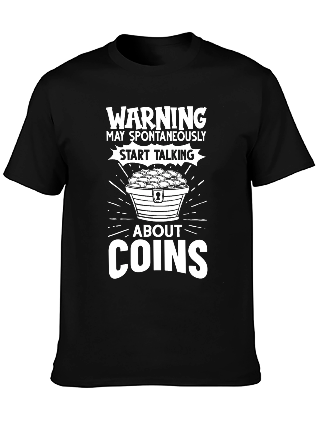 Black Warning: May Spontaneously Talk About Coins T-Shirt view 3