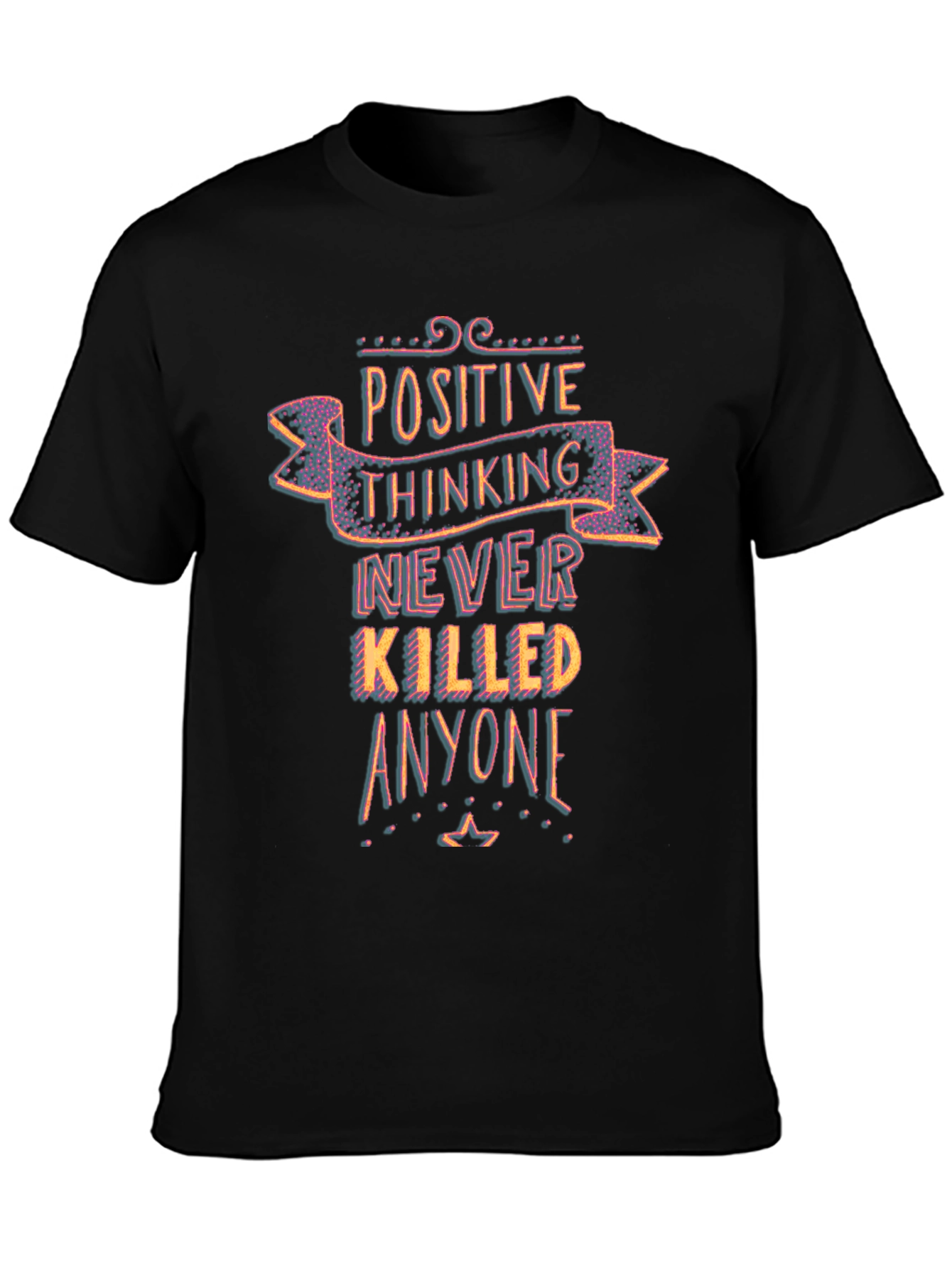 Black Positive Thinking T-Shirt - Never Killed Anyone Graphic Tee view 3