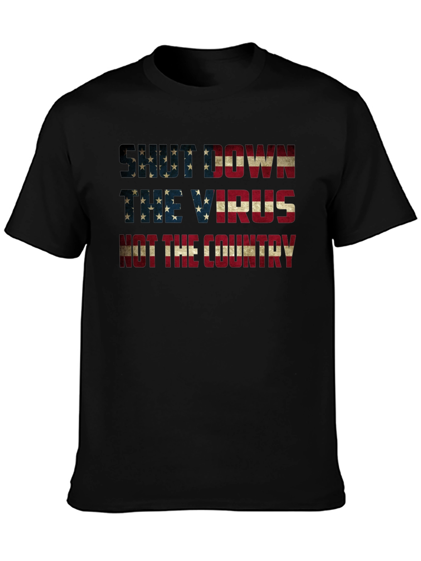 Black Shut Down Virus Not Country Patriotic T-Shirt view 3