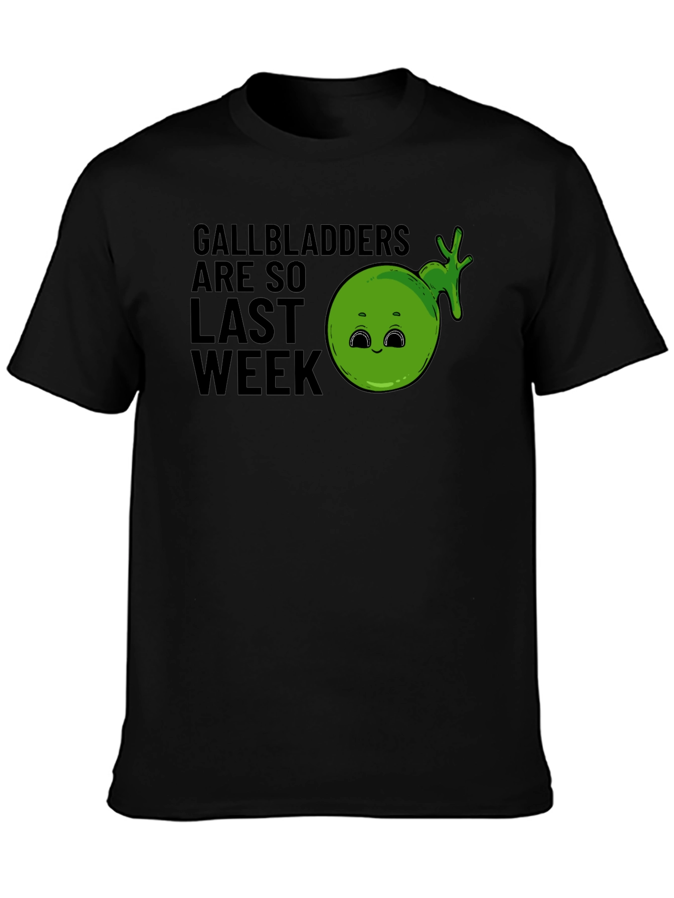 Black Gallbladders Are So Last Week Funny Graphic T-Shirt view 3