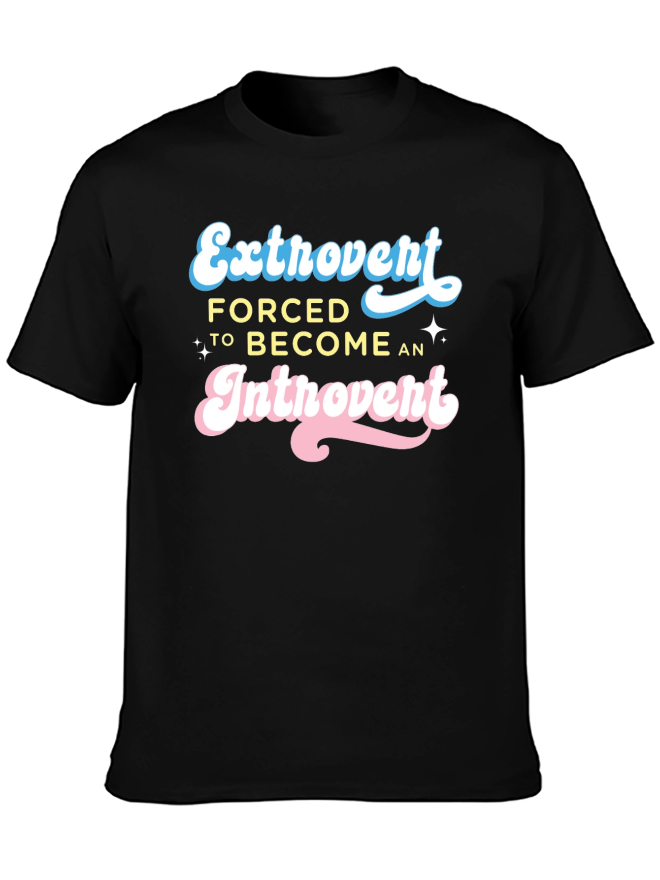 Black Extrovert Forced Introvert Graphic T-Shirt view 3