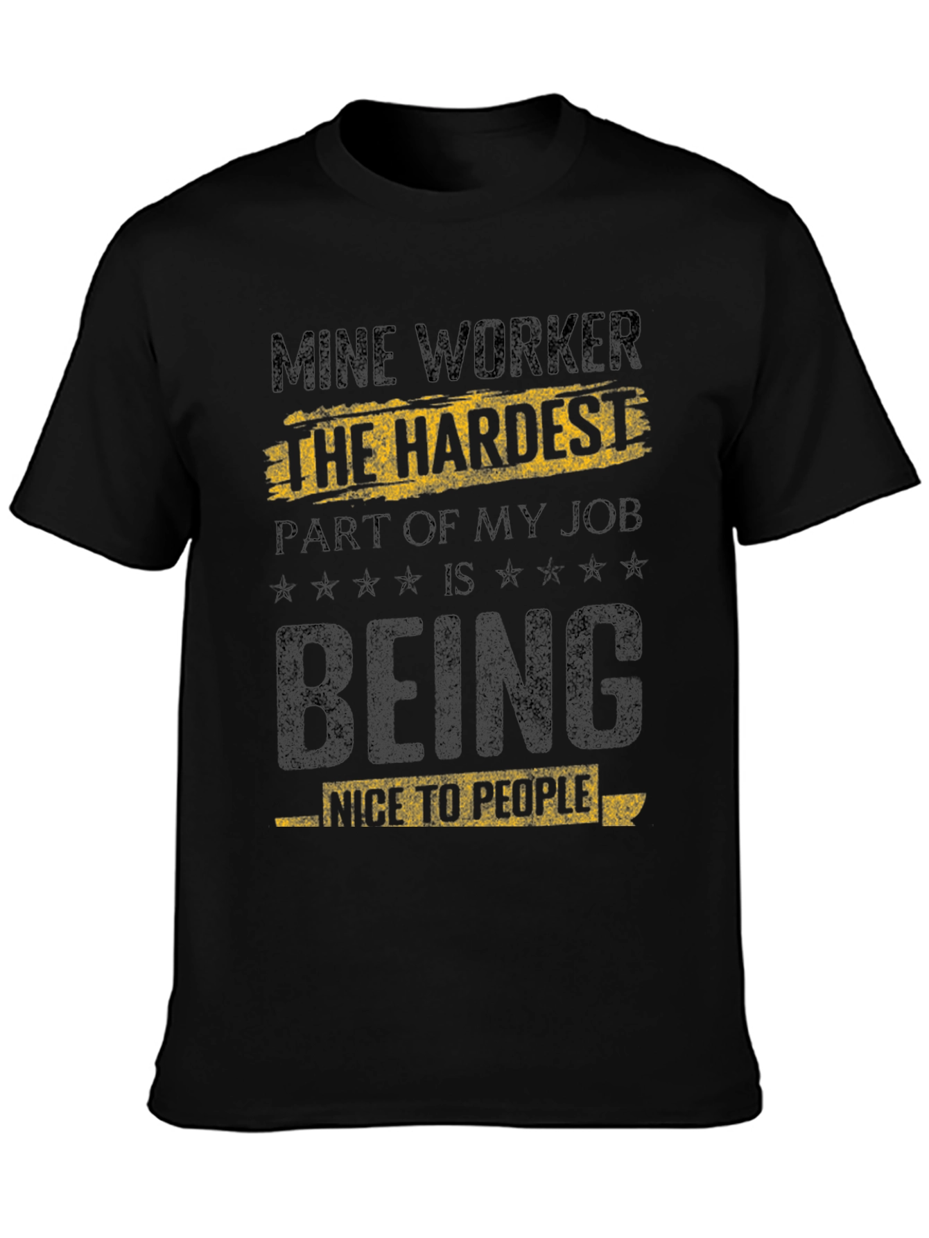 Black Mine Worker Hardest Job T-Shirt view 3