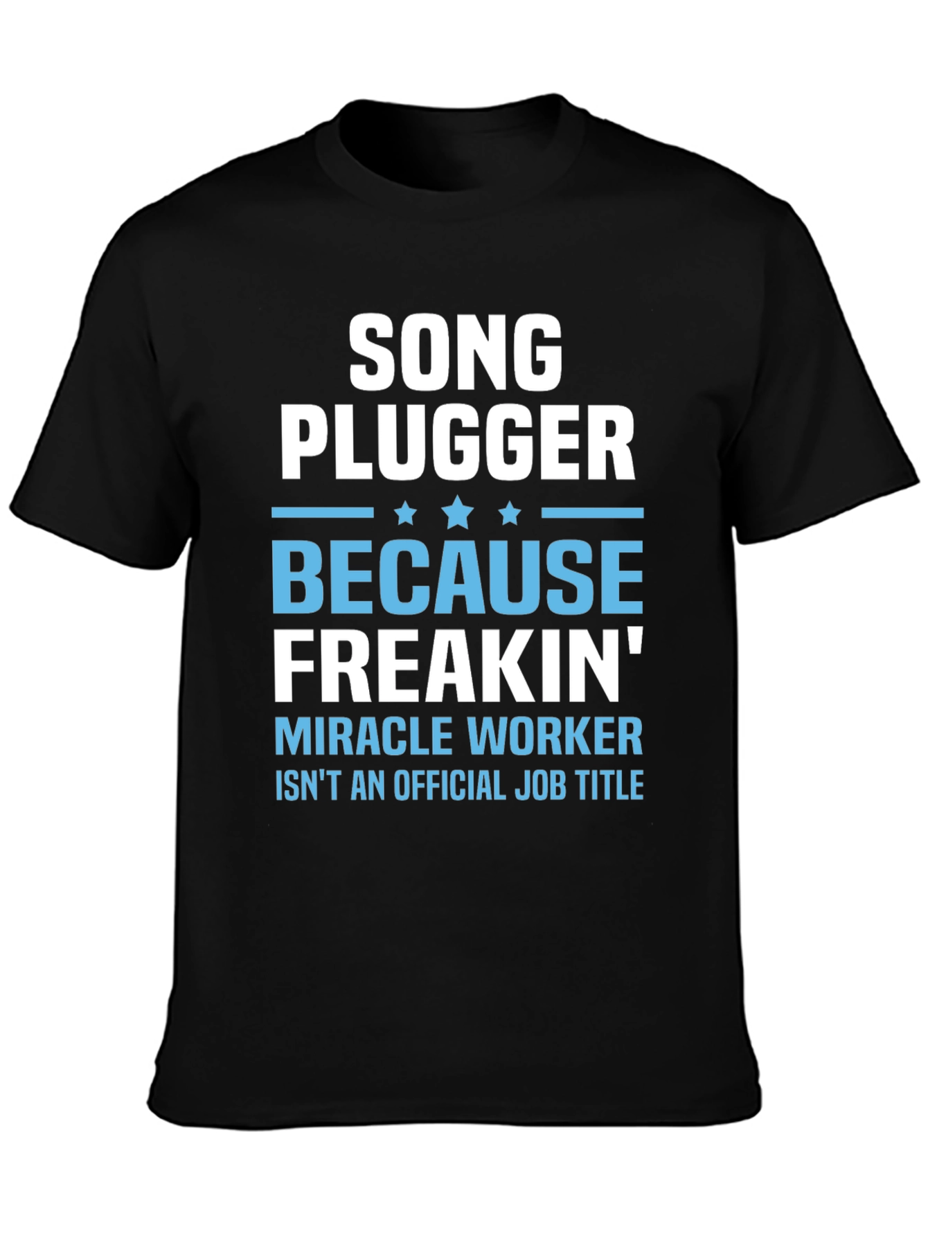 Black Song Plugger T-Shirt - Funny Job Title Tee view 3