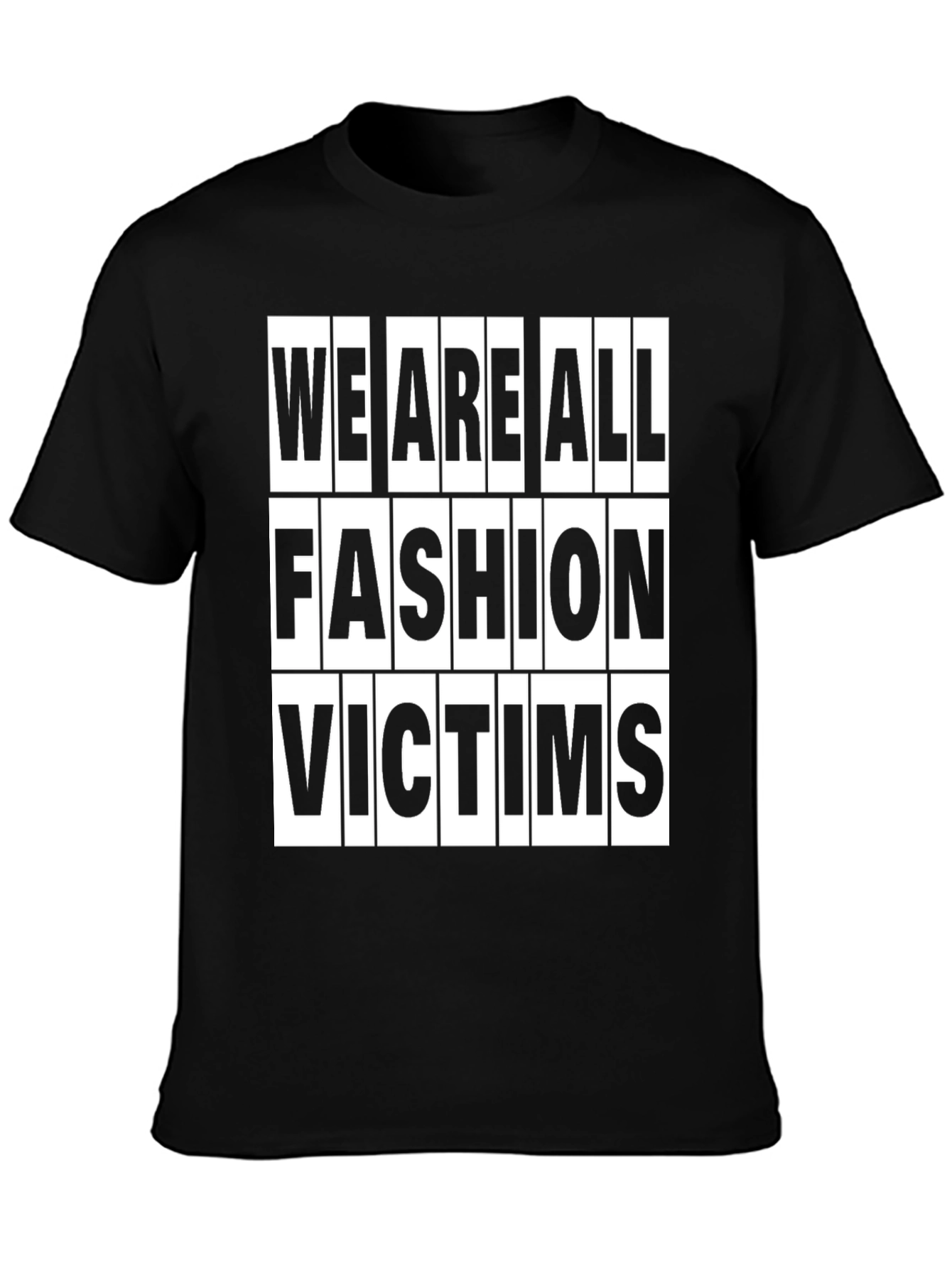 Black Fashion Victims T-Shirt - Trendy Slogan Tee view 3
