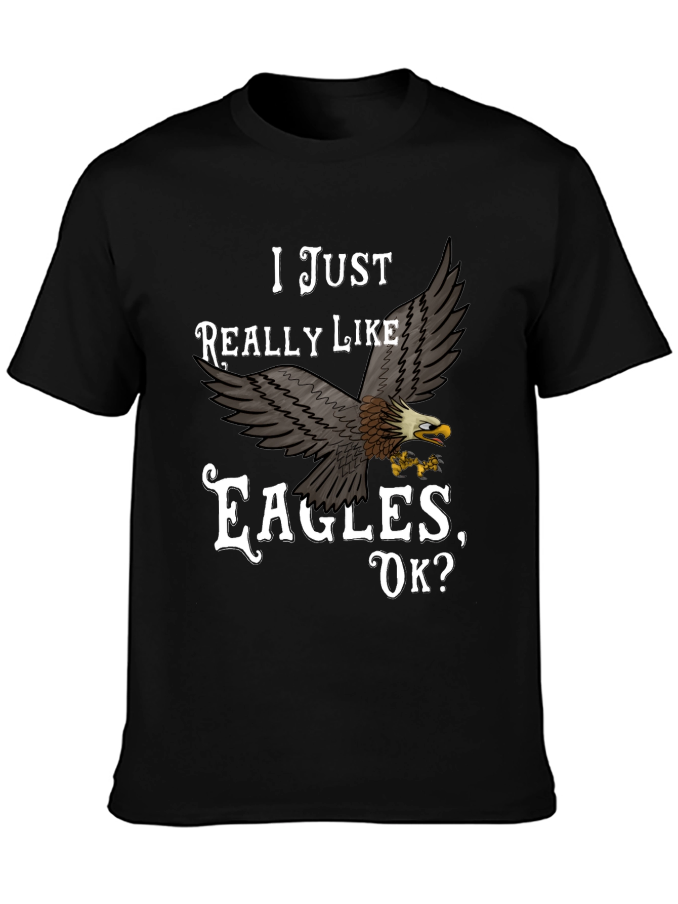 Black I Just Really Like Eagles T-Shirt view 3