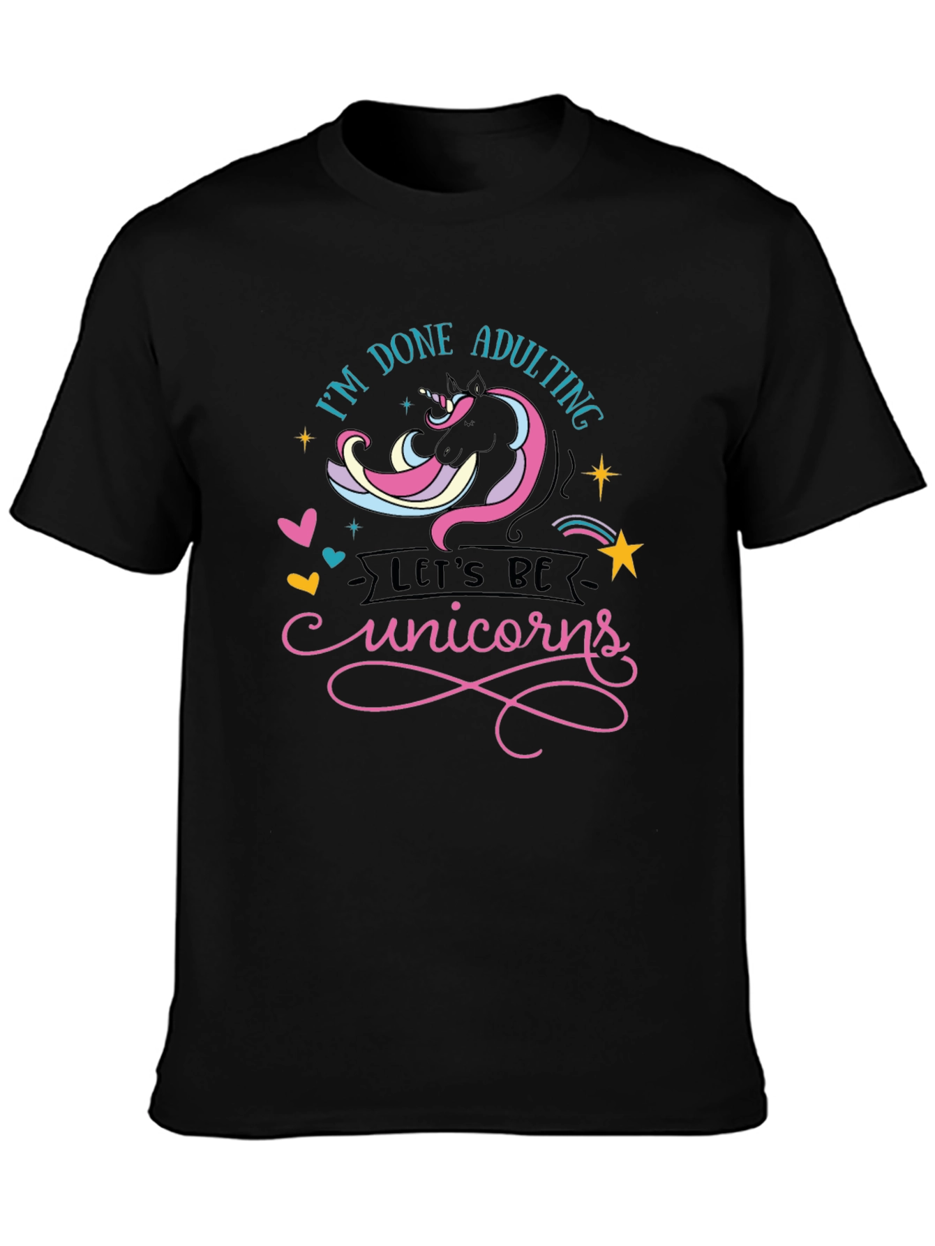 Black I'm Done Adulting, Let's Be Unicorns T-Shirt view 3