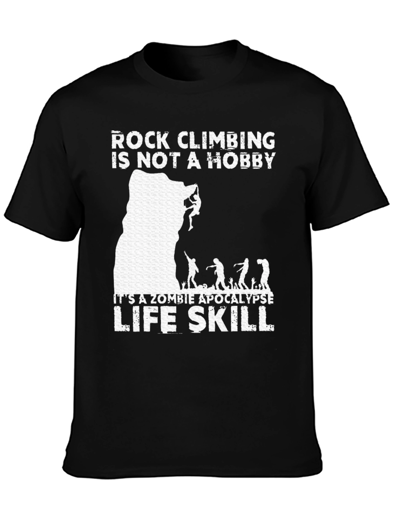 Black Rock Climbing Zombie Apocalypse Life Skill T-Shirt view 3