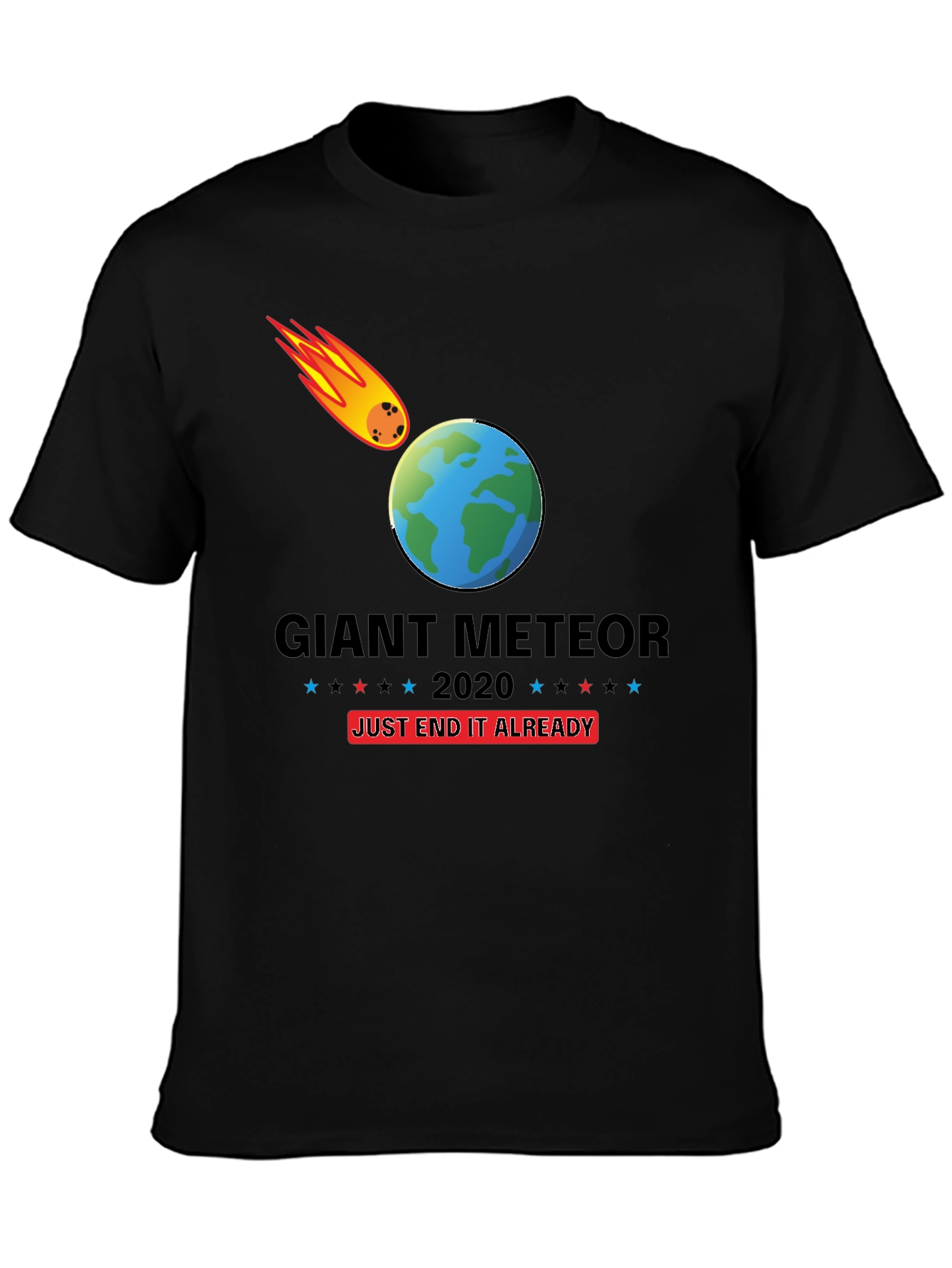 Black Giant Meteor 2020 T-Shirt - End It Already! view 3