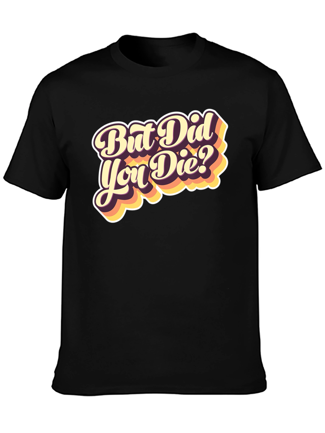Black But Did You Die? Graphic Tee - Black view 3