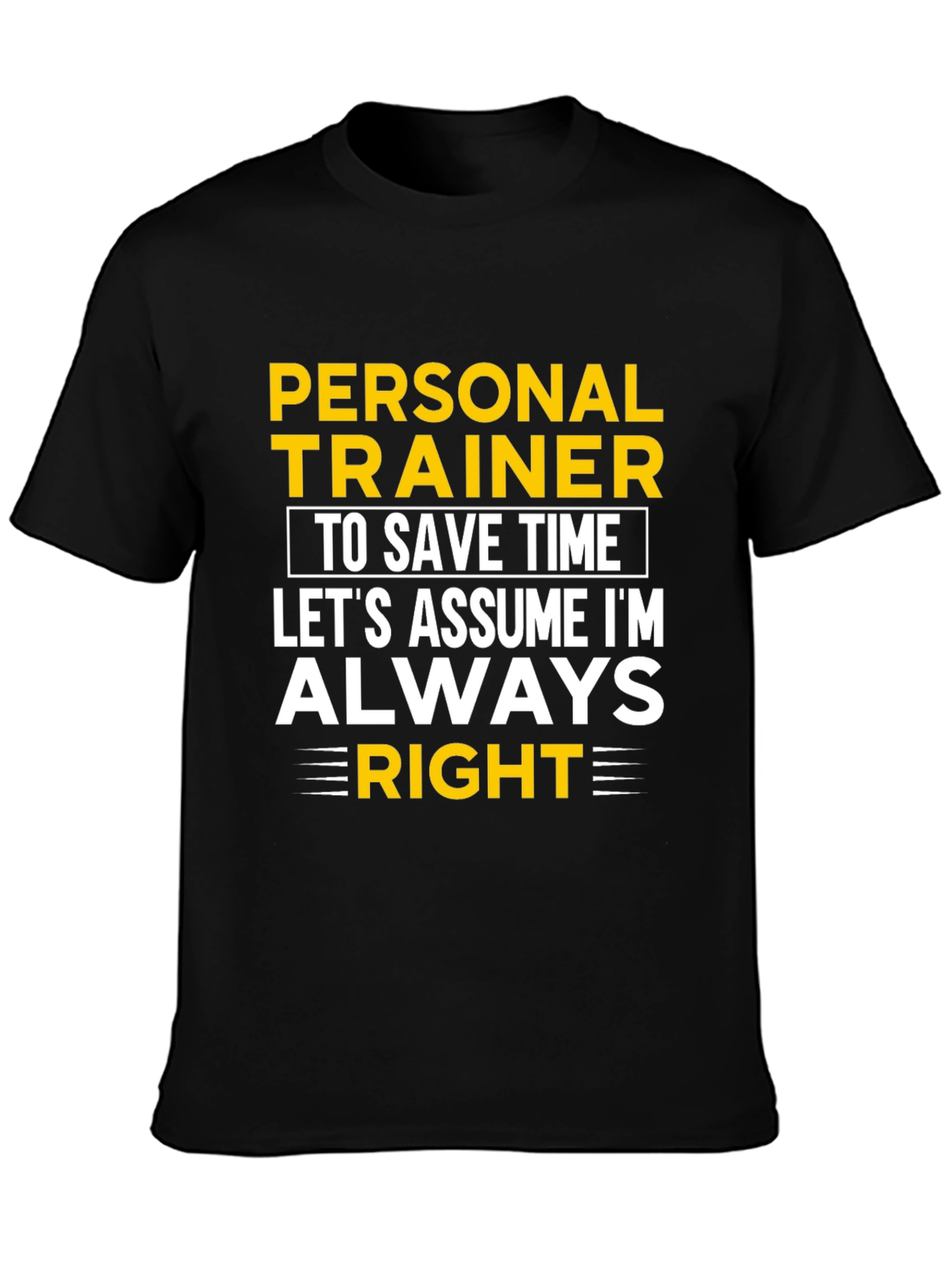 Black Personal Trainer Always Right Graphic Tee view 3