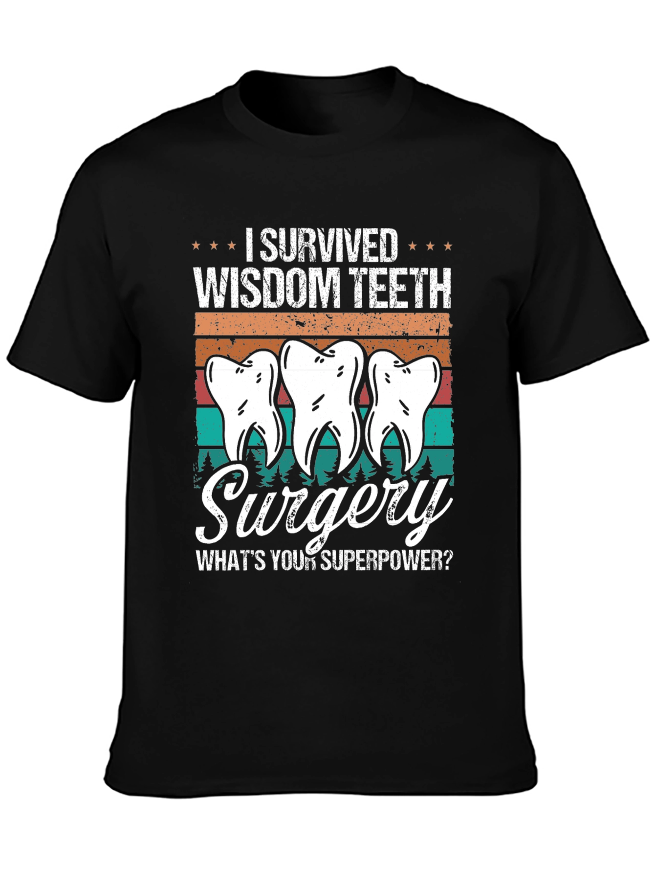 Wisdom Teeth Surgery Survivor Tee - 3