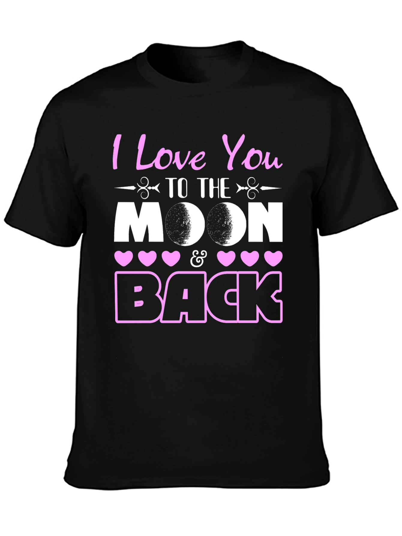Black I Love You To The Moon and Back T-Shirt view 3