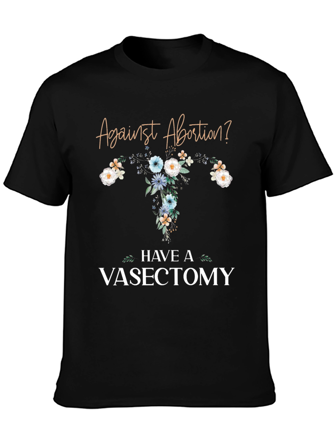 Black Against Abortion? Have a Vasectomy T-Shirt view 3