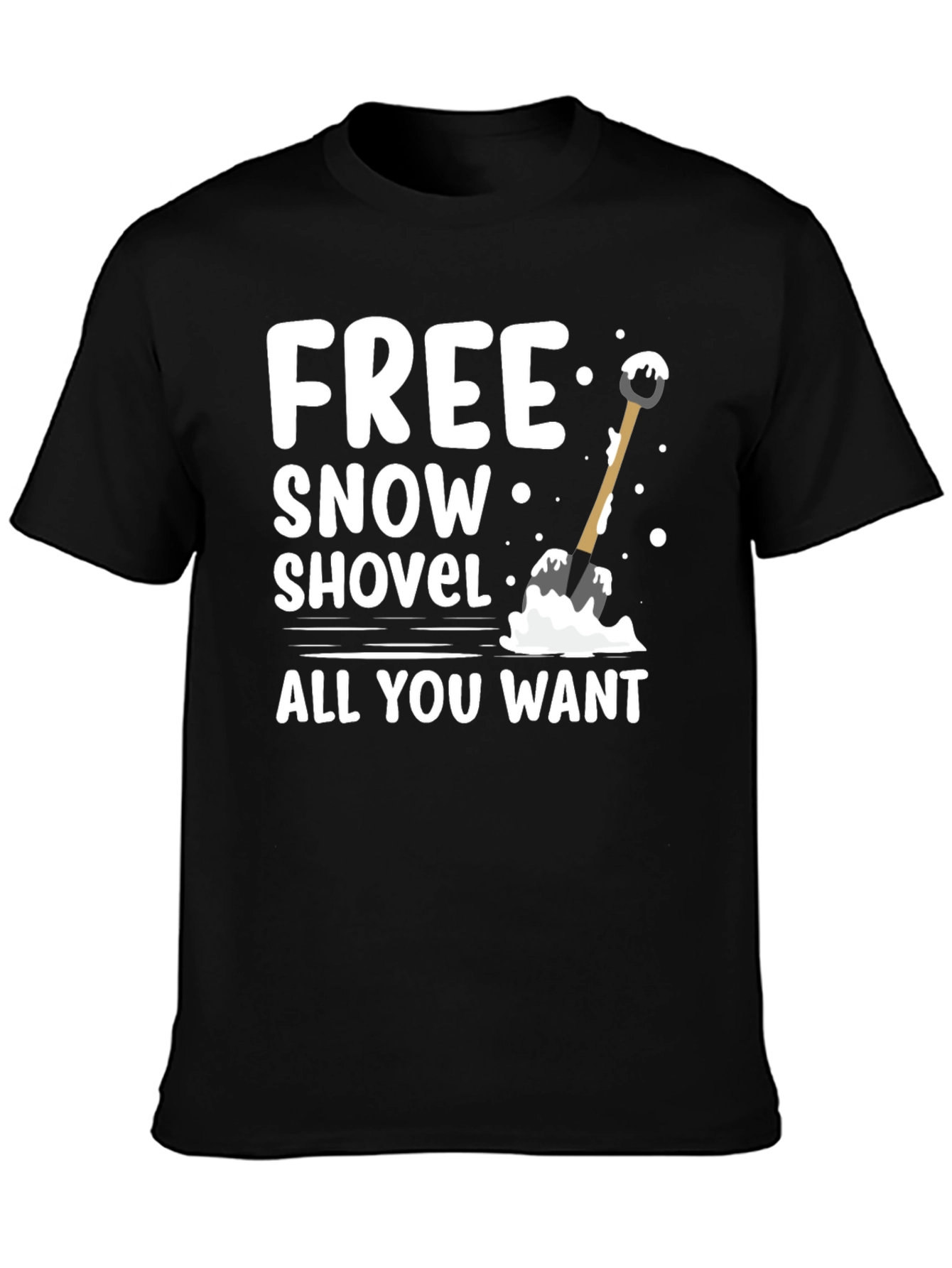 Black Free Snow Shovel T-Shirt - Winter Fun Graphic Tee view 3