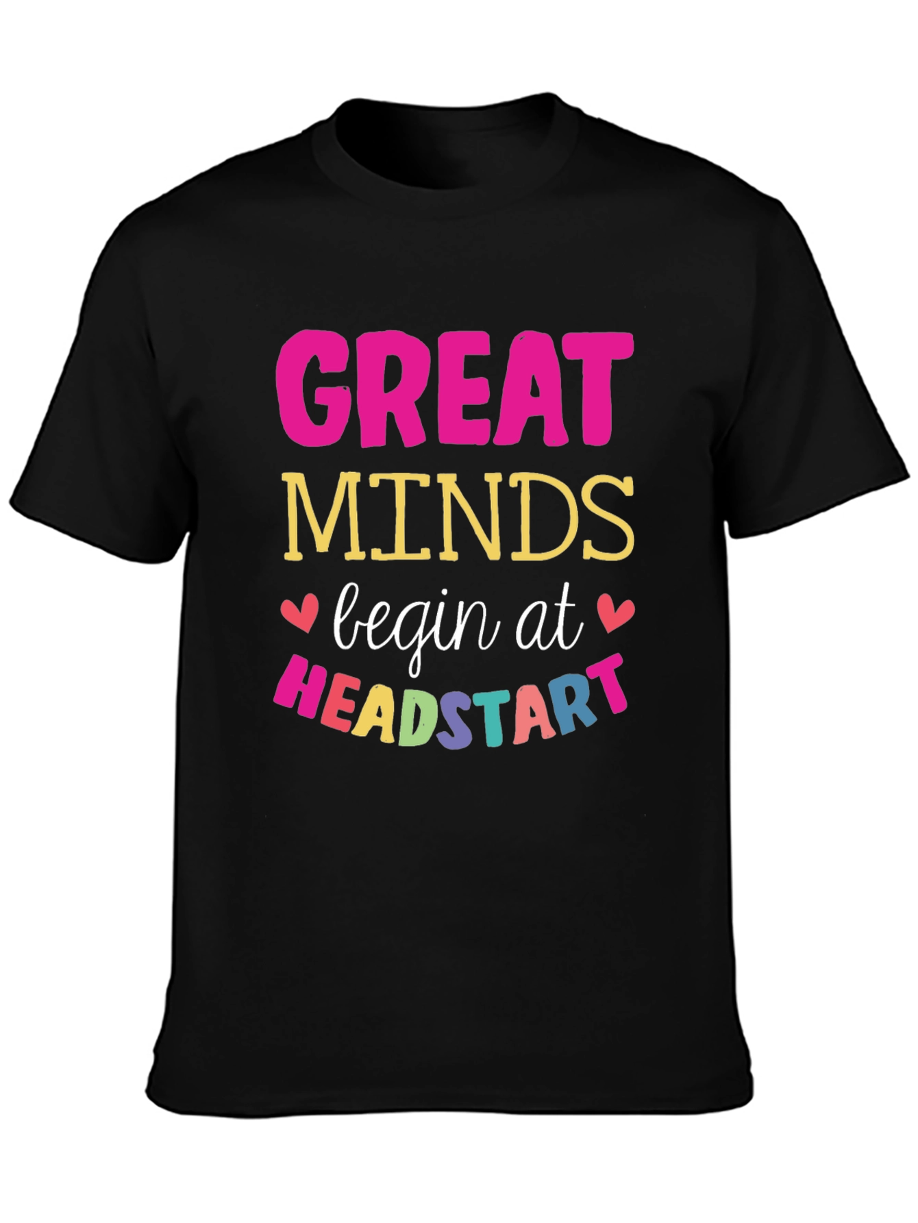 Great Minds Begin at Head Start T-Shirt - 3