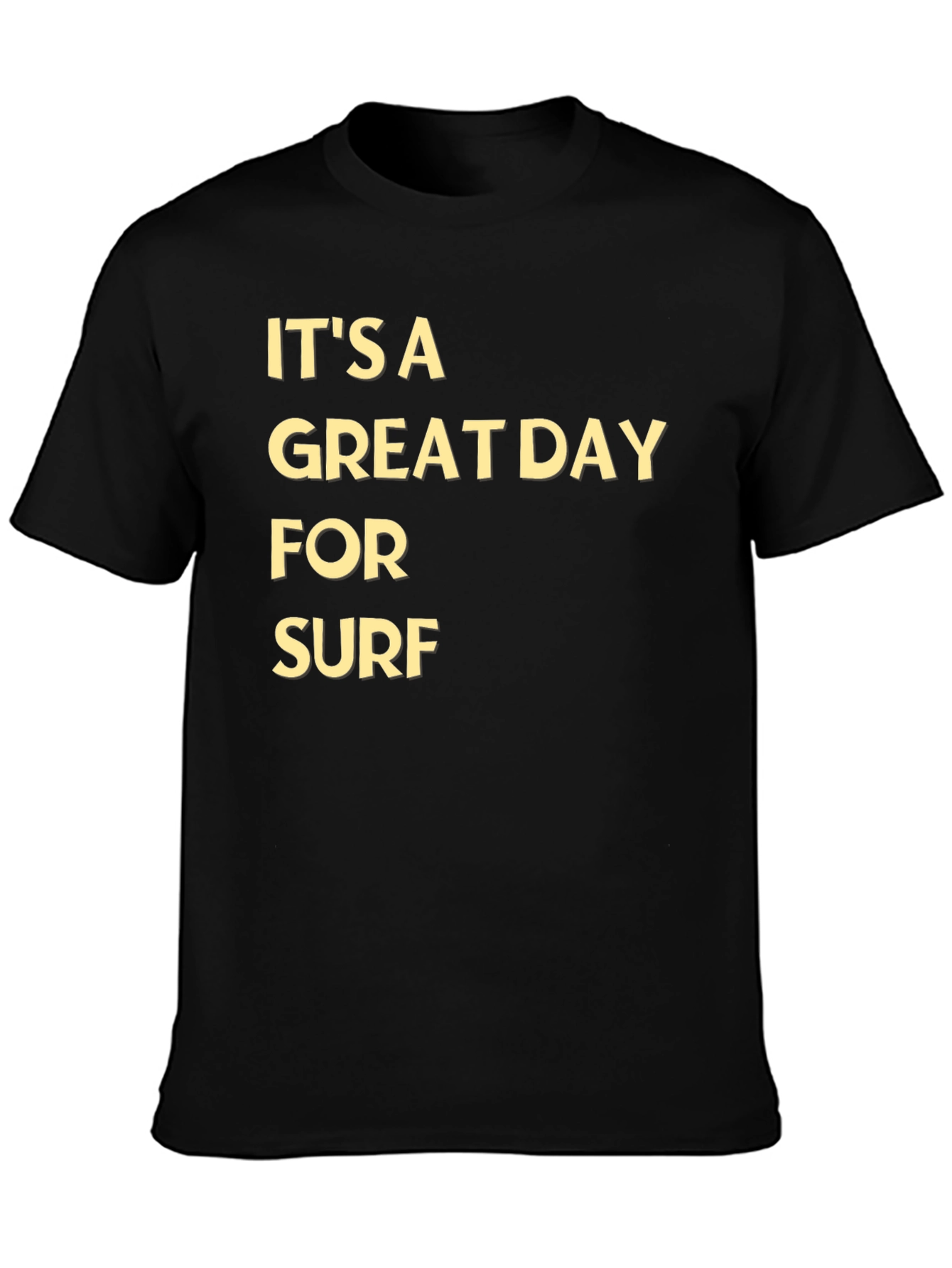 Black It's a Great Day for Surf T-Shirt view 3