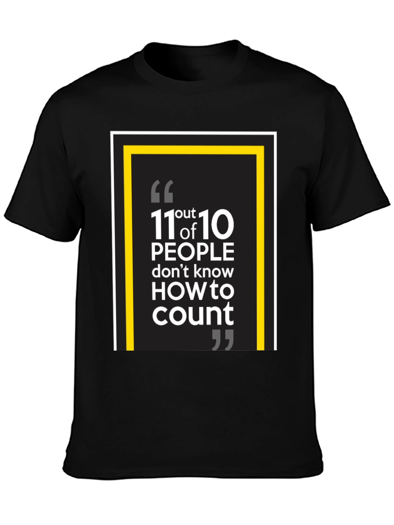 Black 11 out of 10 People Funny Graphic Tee view 3