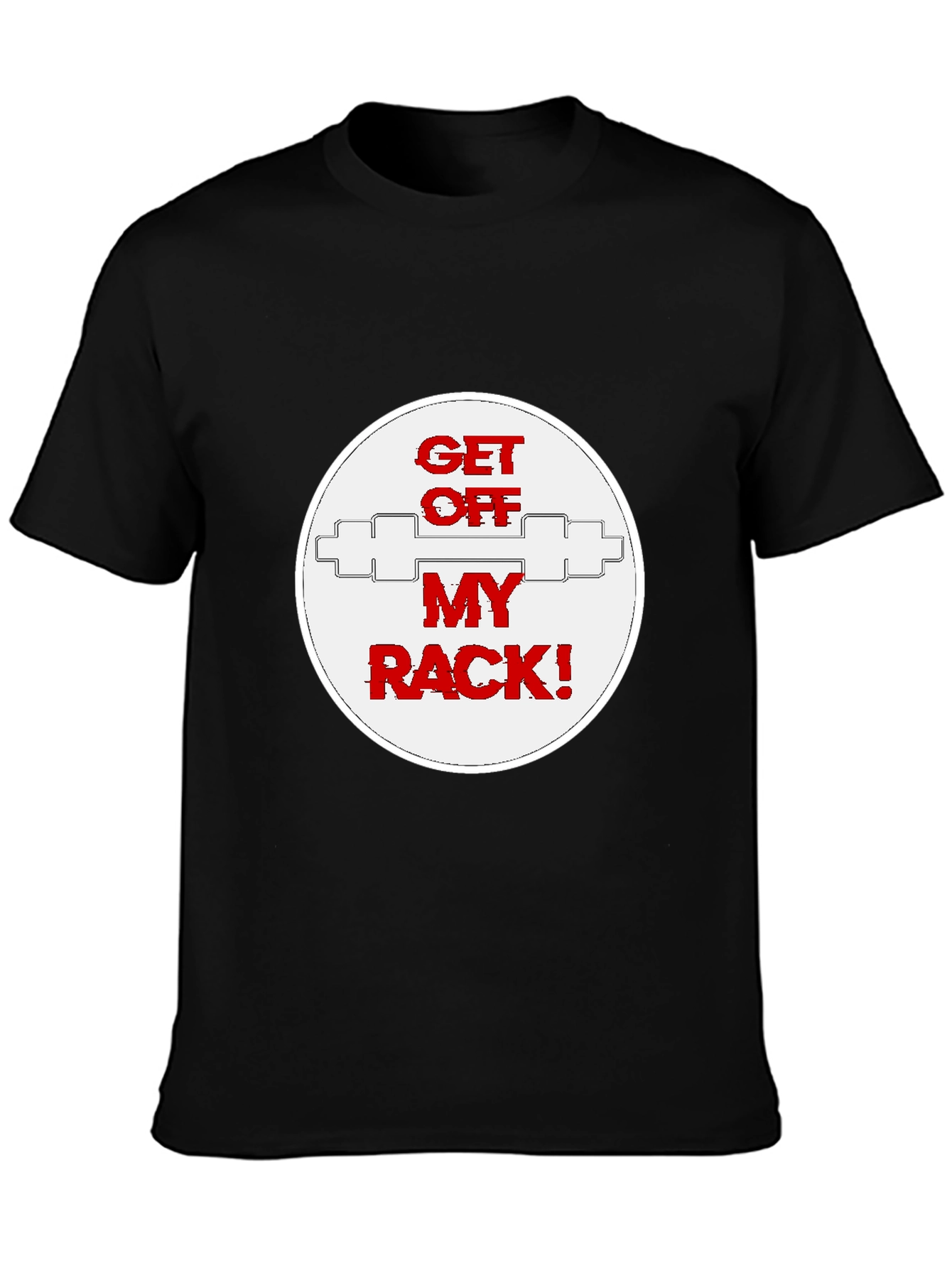 Black Get Off My Rack T-Shirt - Gym Humor view 3