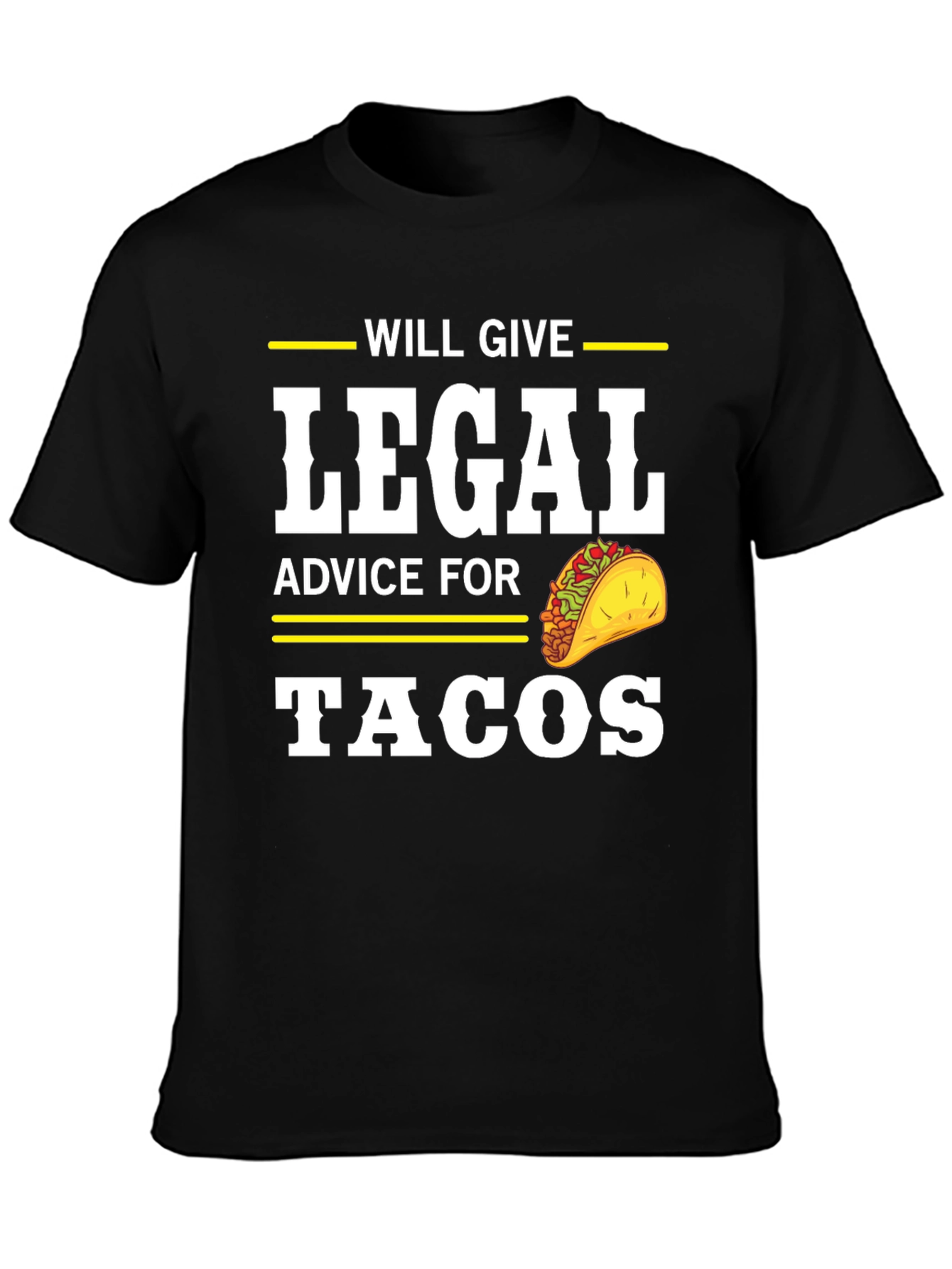 Black Will Give Legal Advice for Tacos T-Shirt view 3