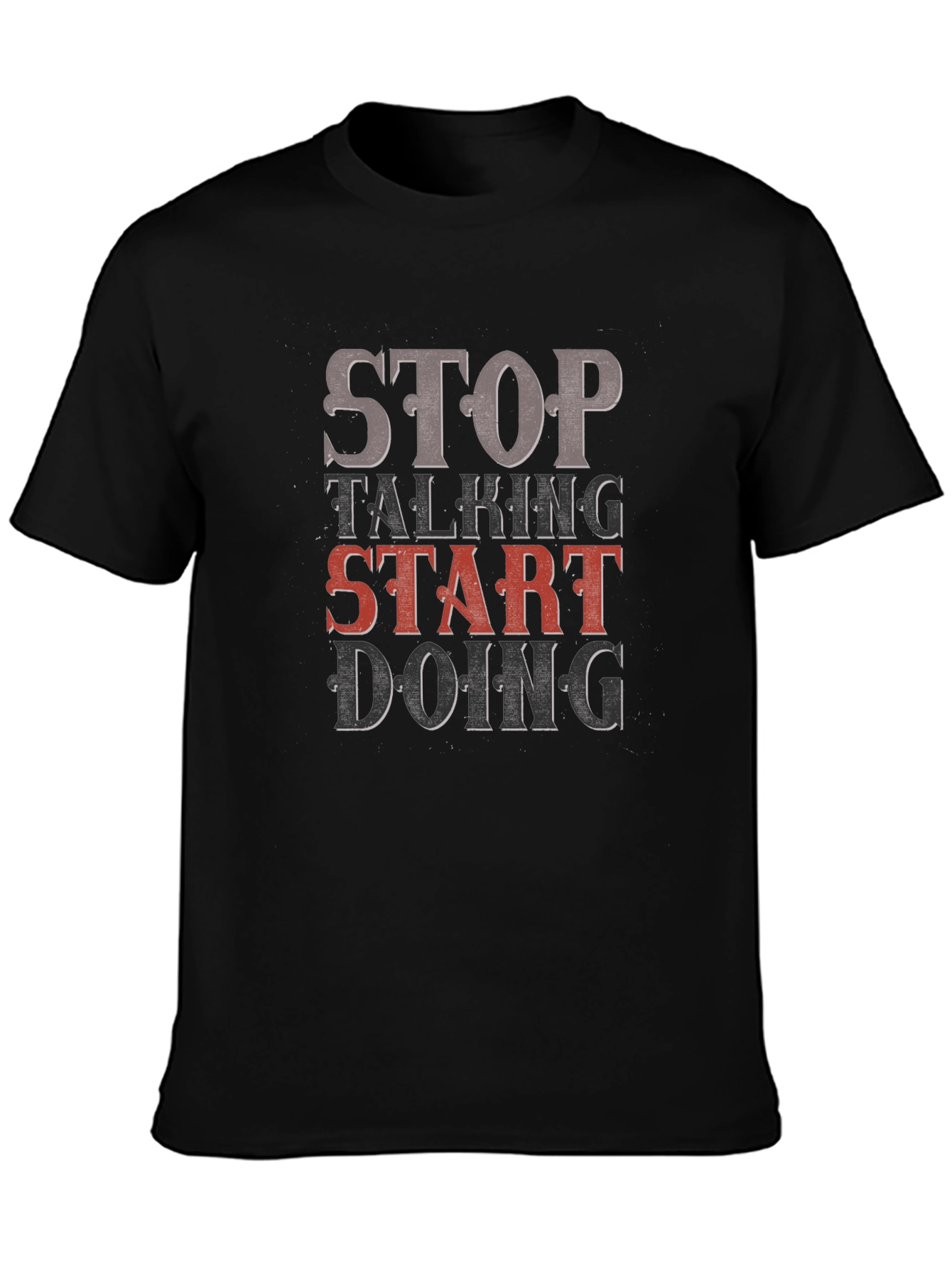 Black Stop Talking, Start Doing Graphic Tee view 3
