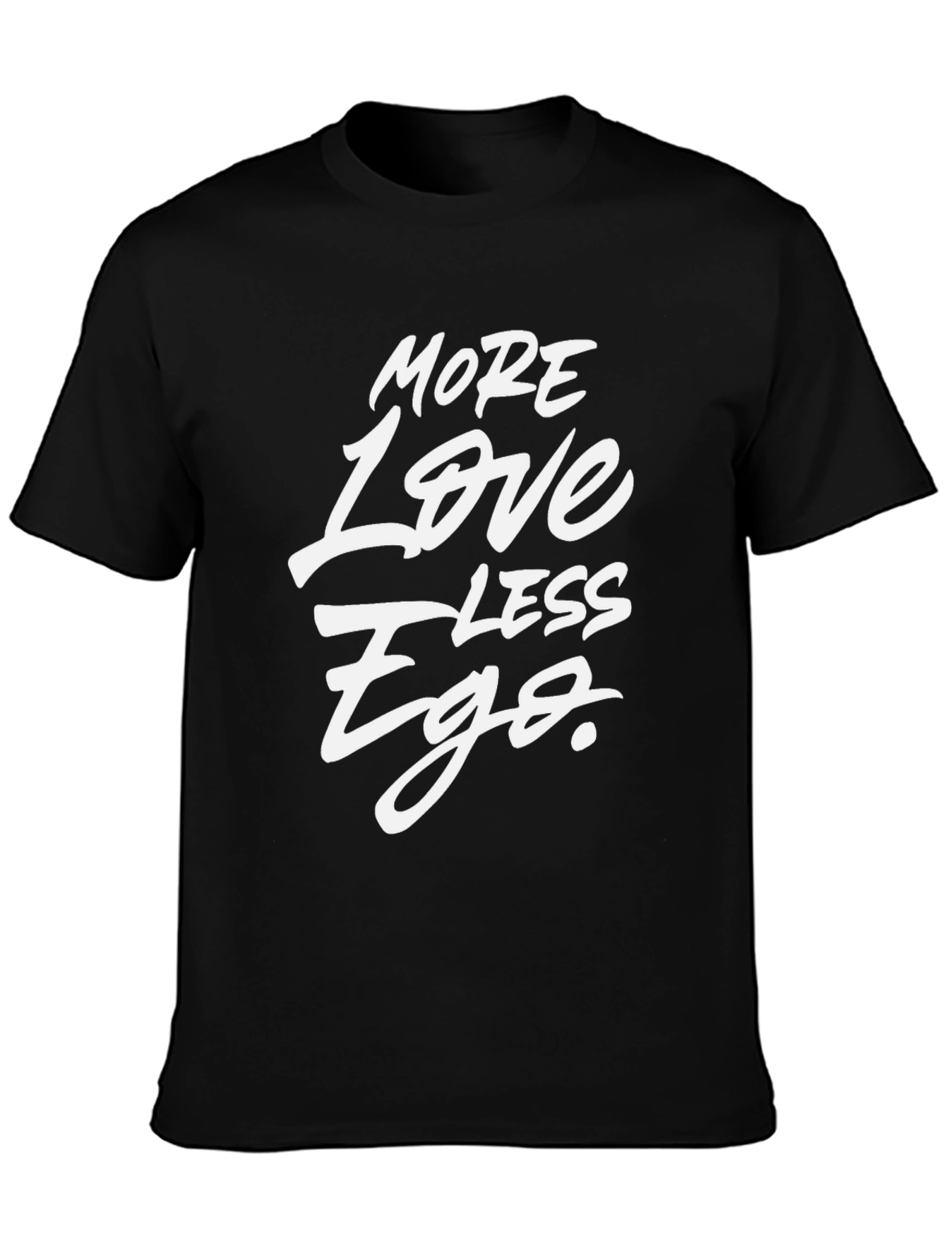 Black More Love Less Ego Graphic Tee view 3
