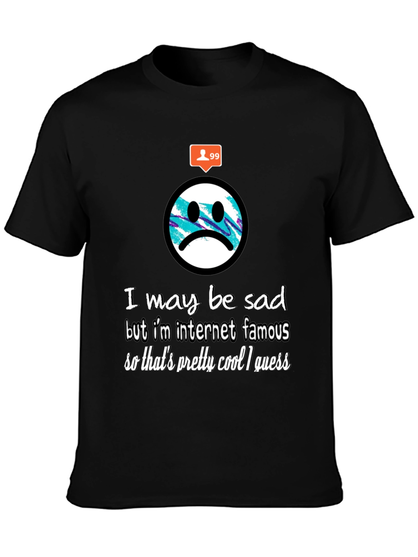 Black Sad But Famous T-Shirt - Trendy Graphic Tee view 3