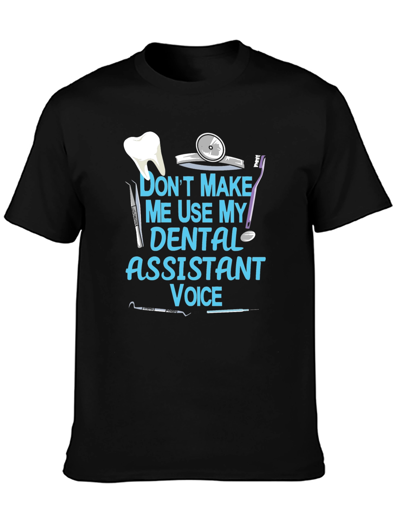 Black Dental Assistant Voice T-Shirt view 3