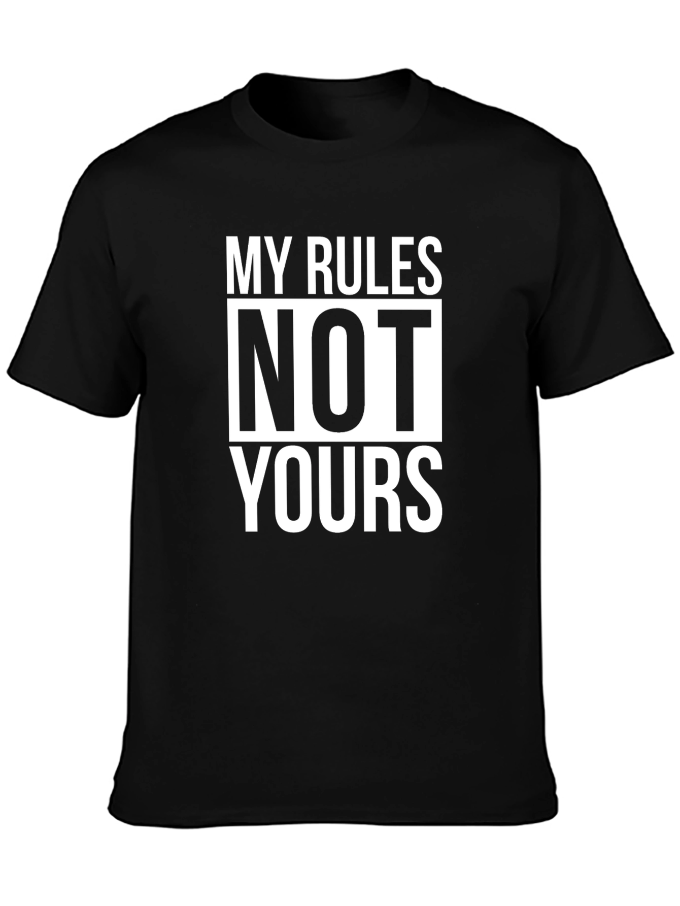 Black My Rules, Not Yours Graphic T-Shirt view 3
