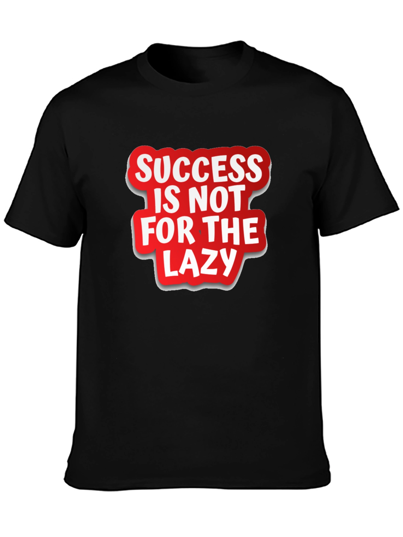 Black Success Is Not For The Lazy Graphic T-Shirt view 3