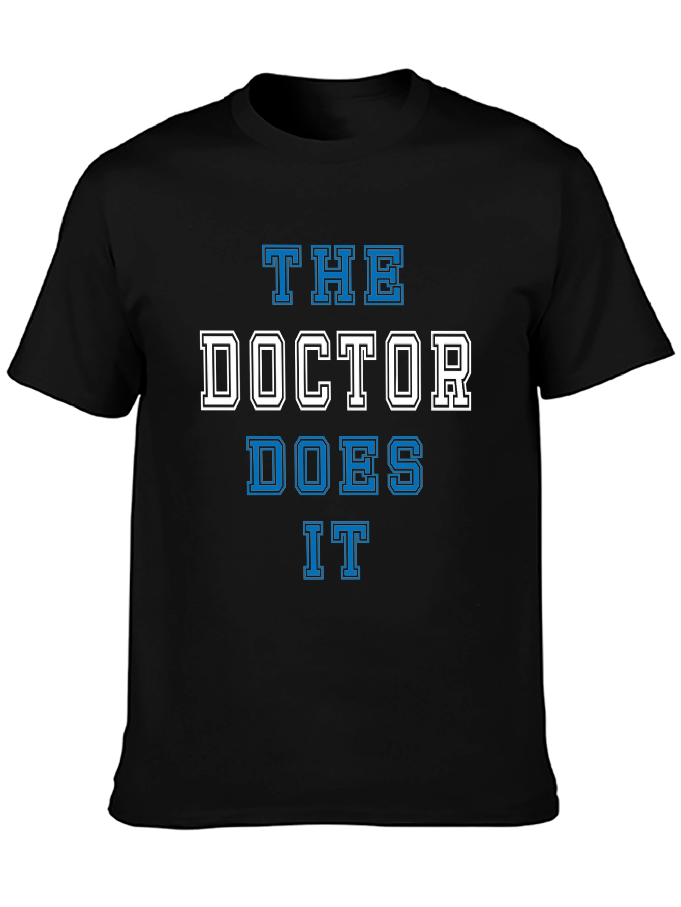 Black The Doctor Does It T-Shirt - Black Cotton Tee view 3