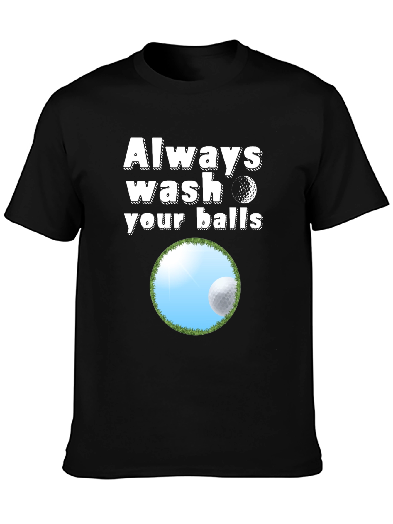 Black Golf T-Shirt - Always Wash Your Balls - Funny Golfing Tee view 3