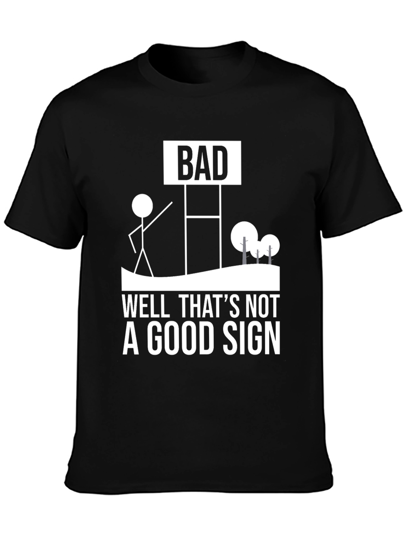 Black Funny "Bad Sign" Graphic Tee - Humorous Novelty Shirt view 3