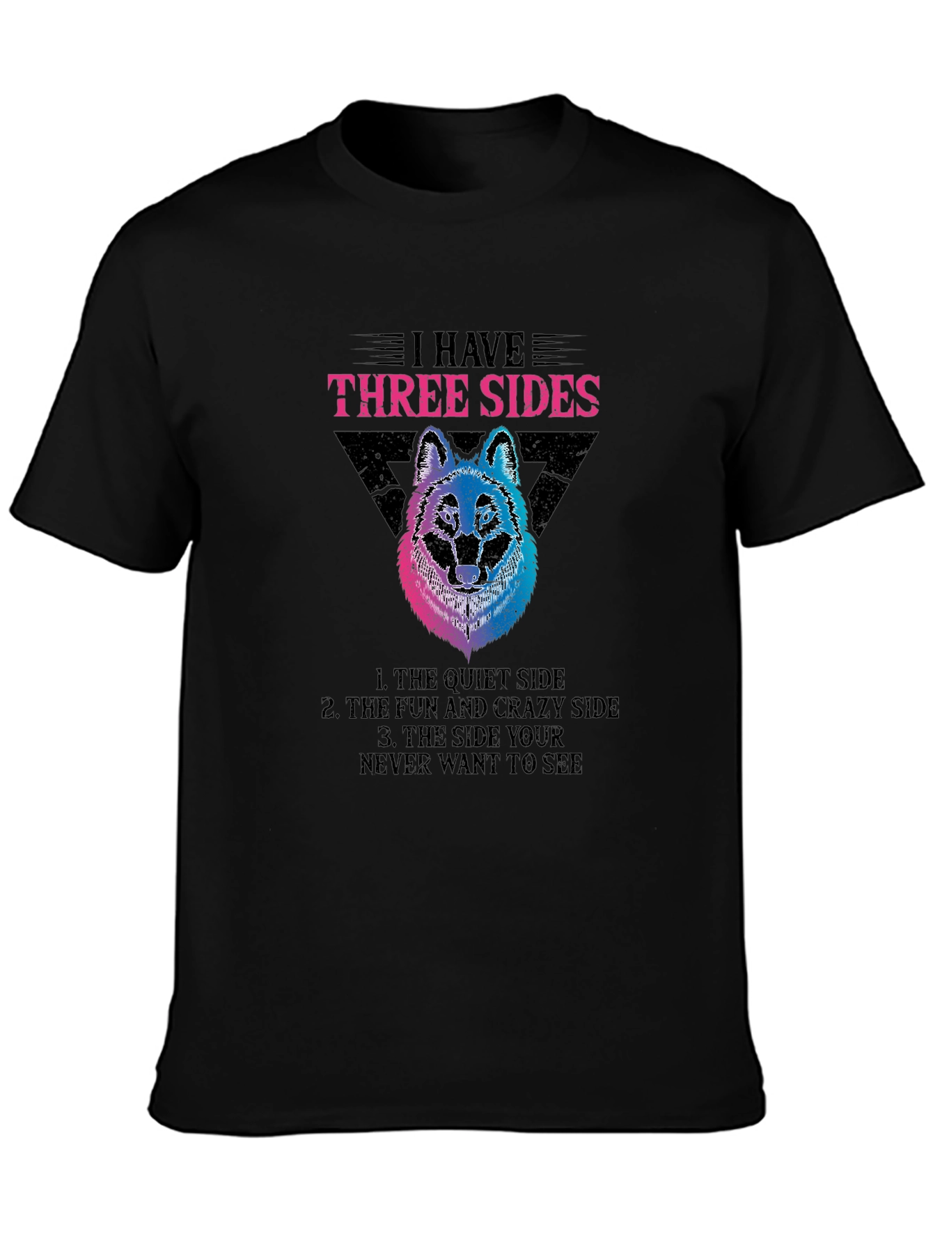 Black I Have Three Sides Wolf Graphic T-Shirt view 3