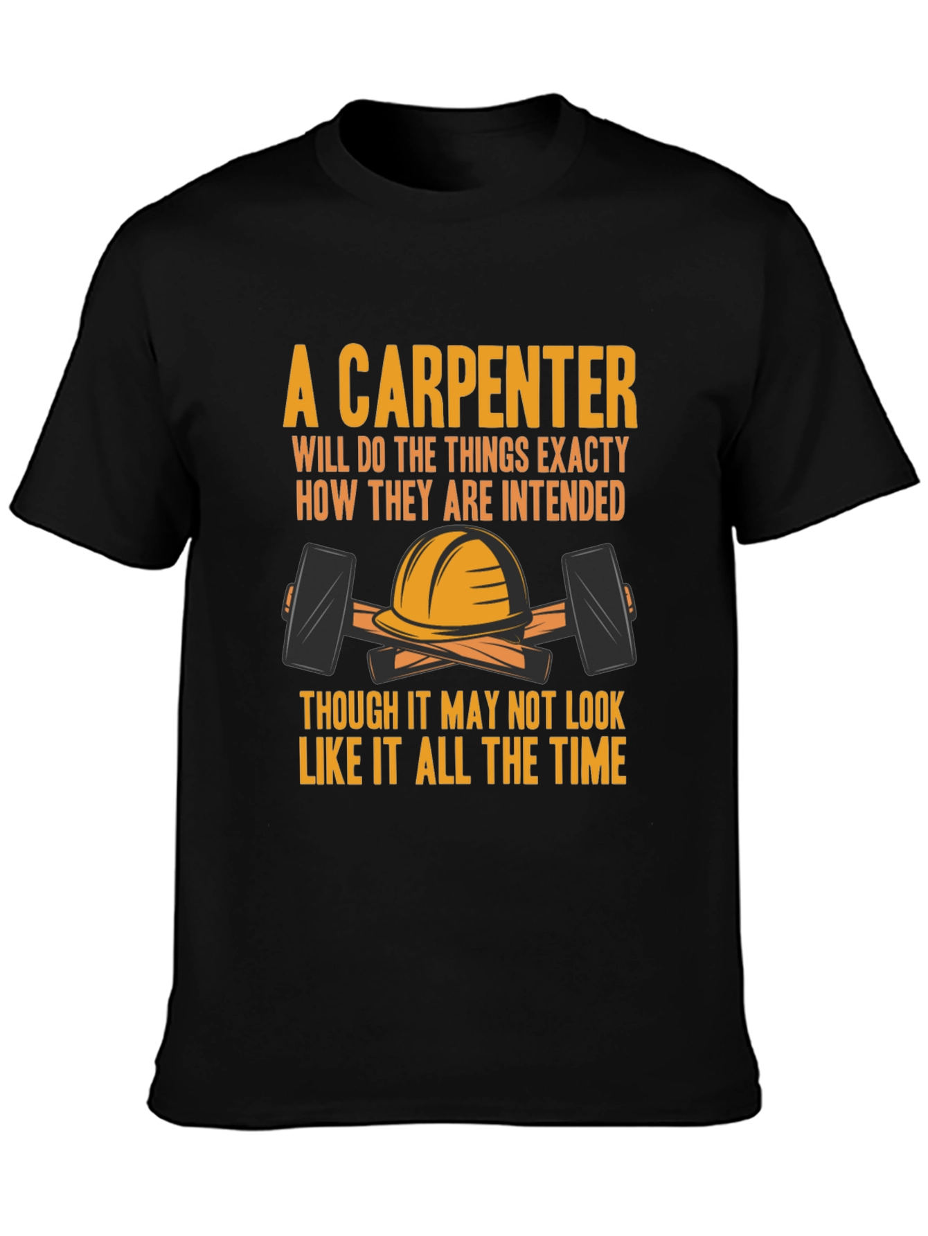Black Carpenter T-Shirt: "A Carpenter Will..." Graphic Tee view 3