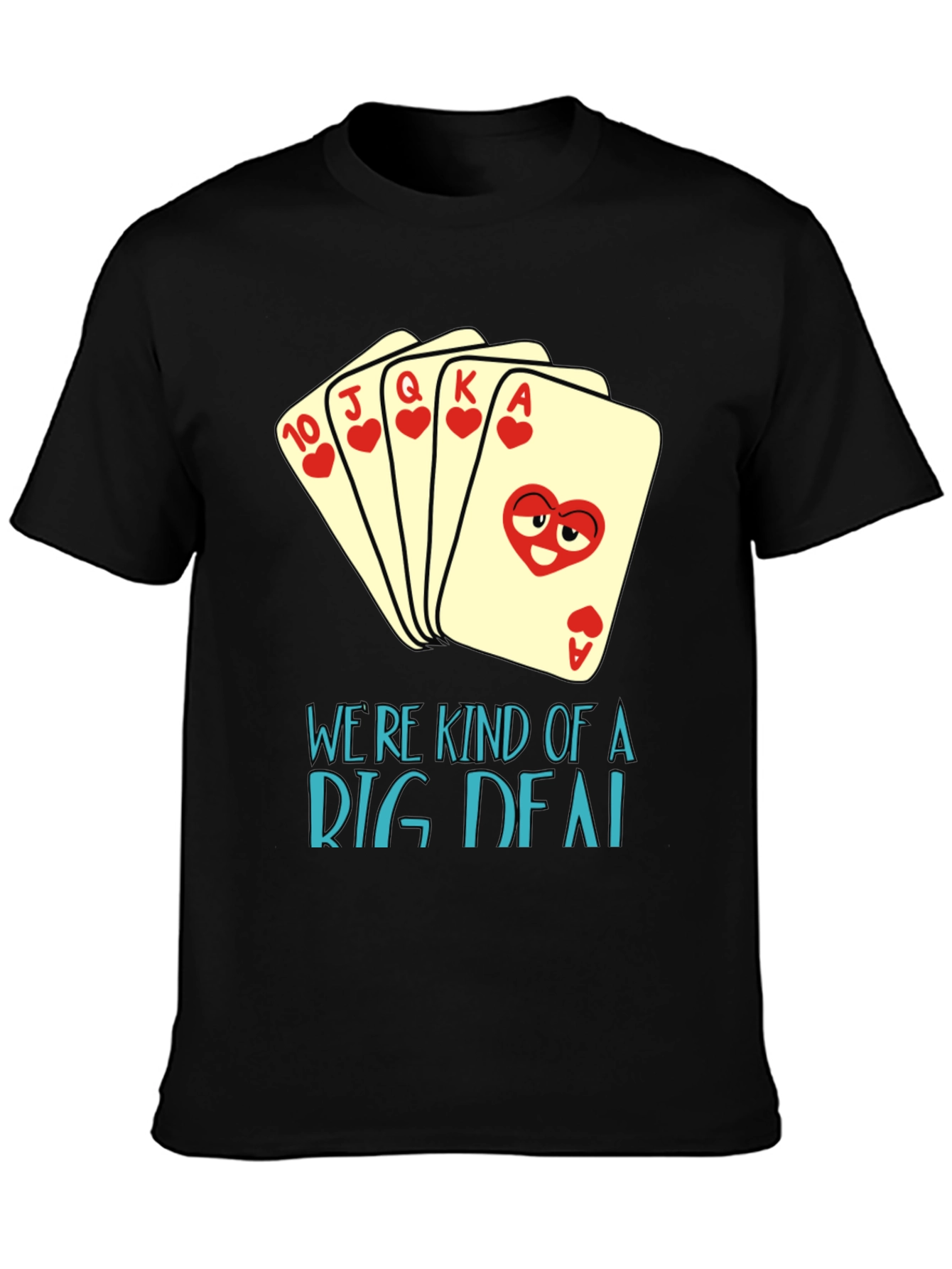 Black Funny Poker Hand T-Shirt - We're Kind of a Big Deal view 3