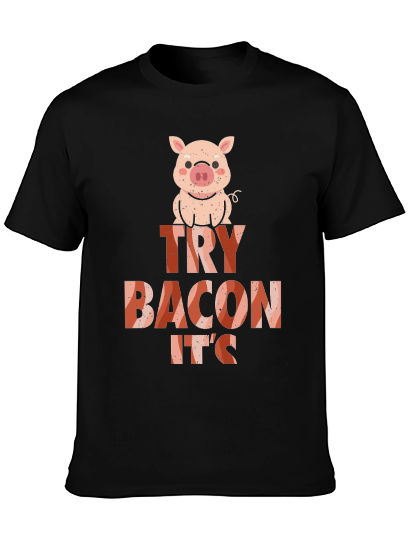 Black Funny Try Bacon It's Pig Black T-Shirt view 3