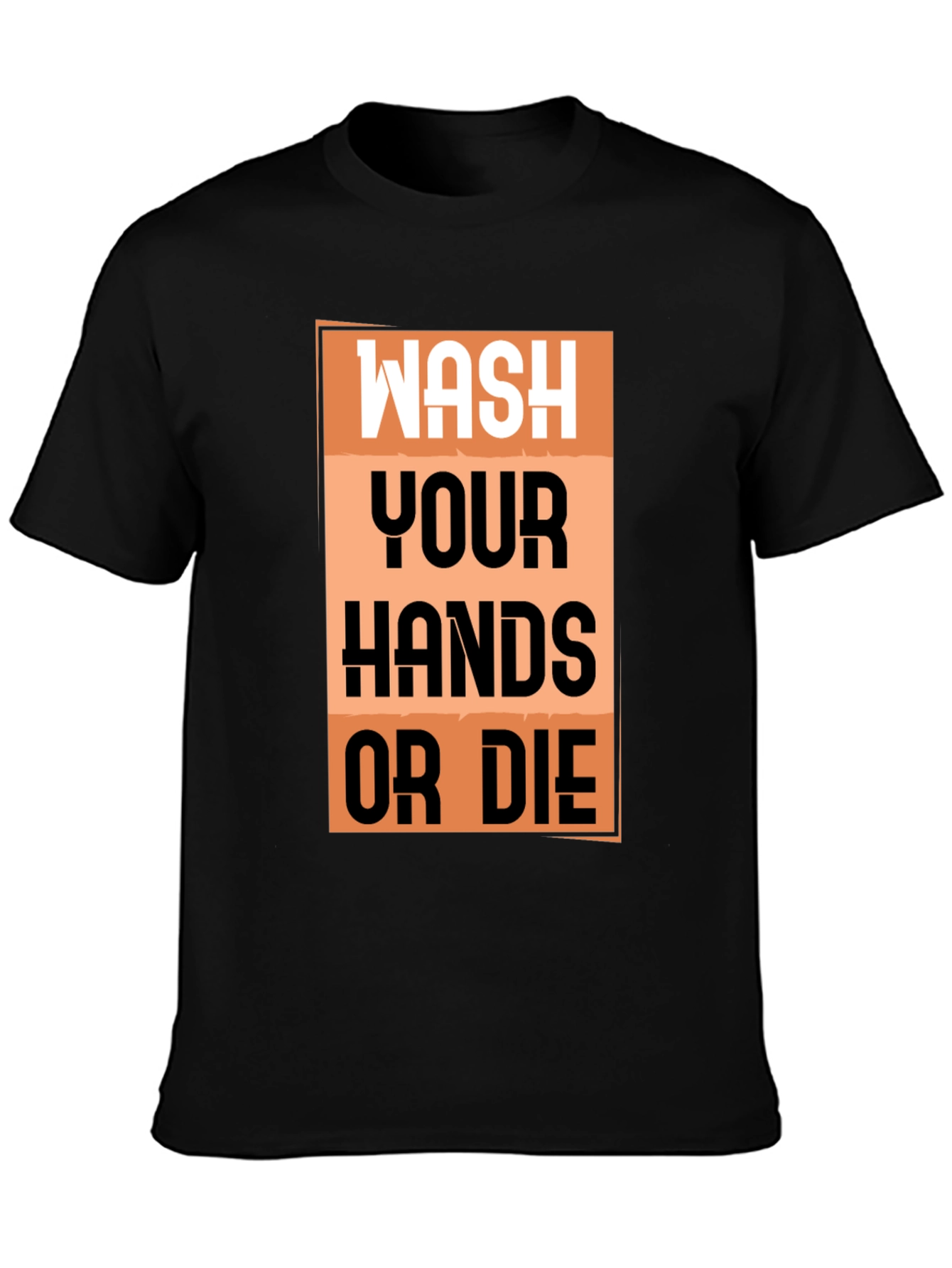 Black Wash Your Hands T-Shirt - Funny Quarantine Tee view 3