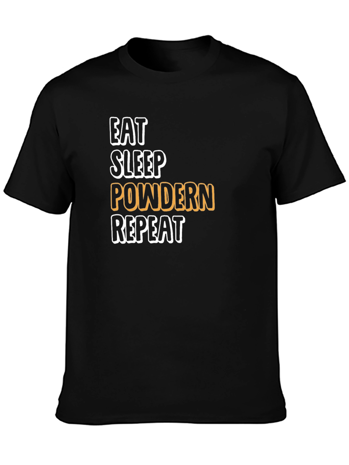 Black Eat Sleep Powdern Repeat Black T-Shirt view 3
