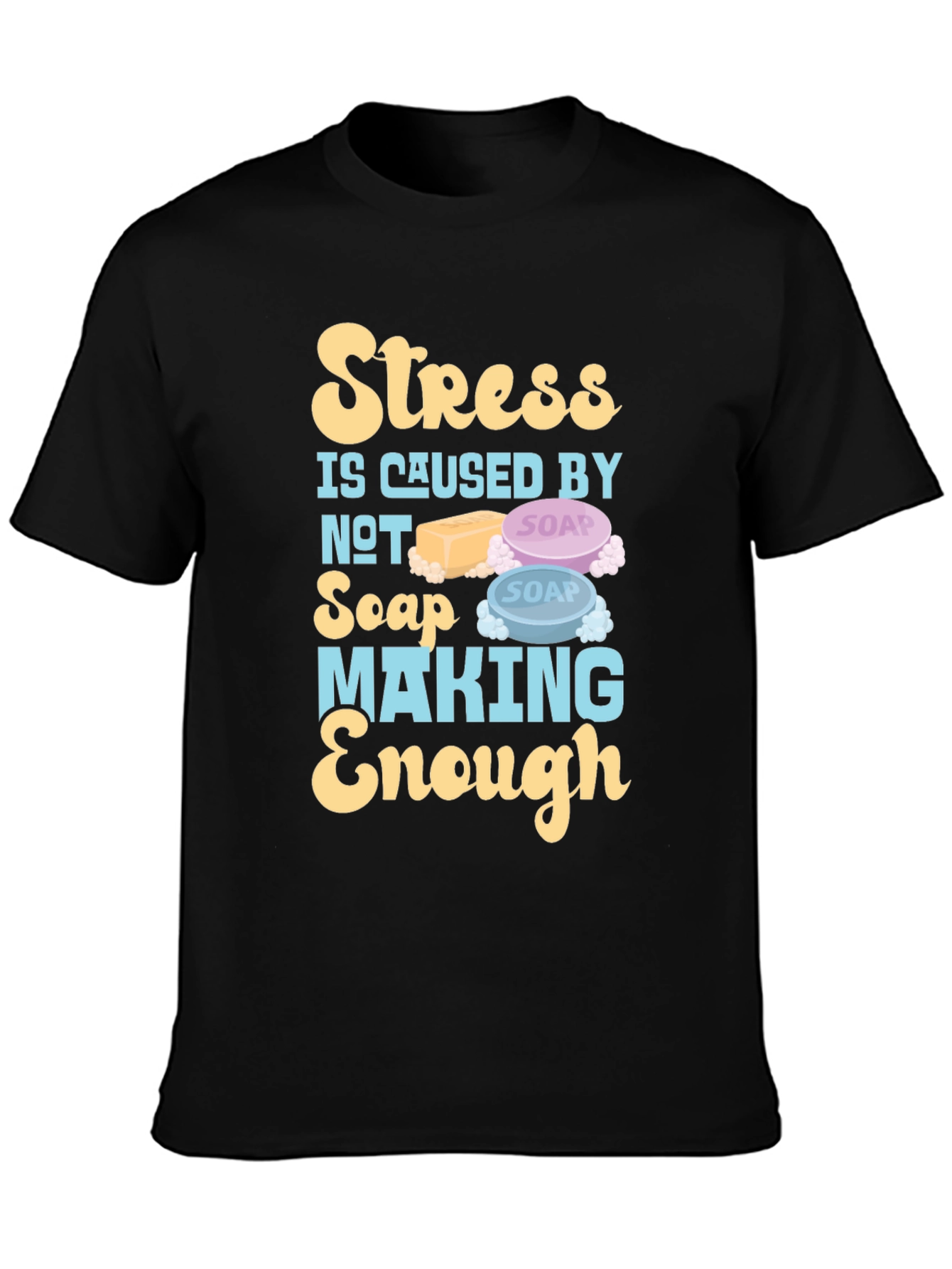 Black Soap Making T-Shirt Stress Relief Funny Gift Tee view 3