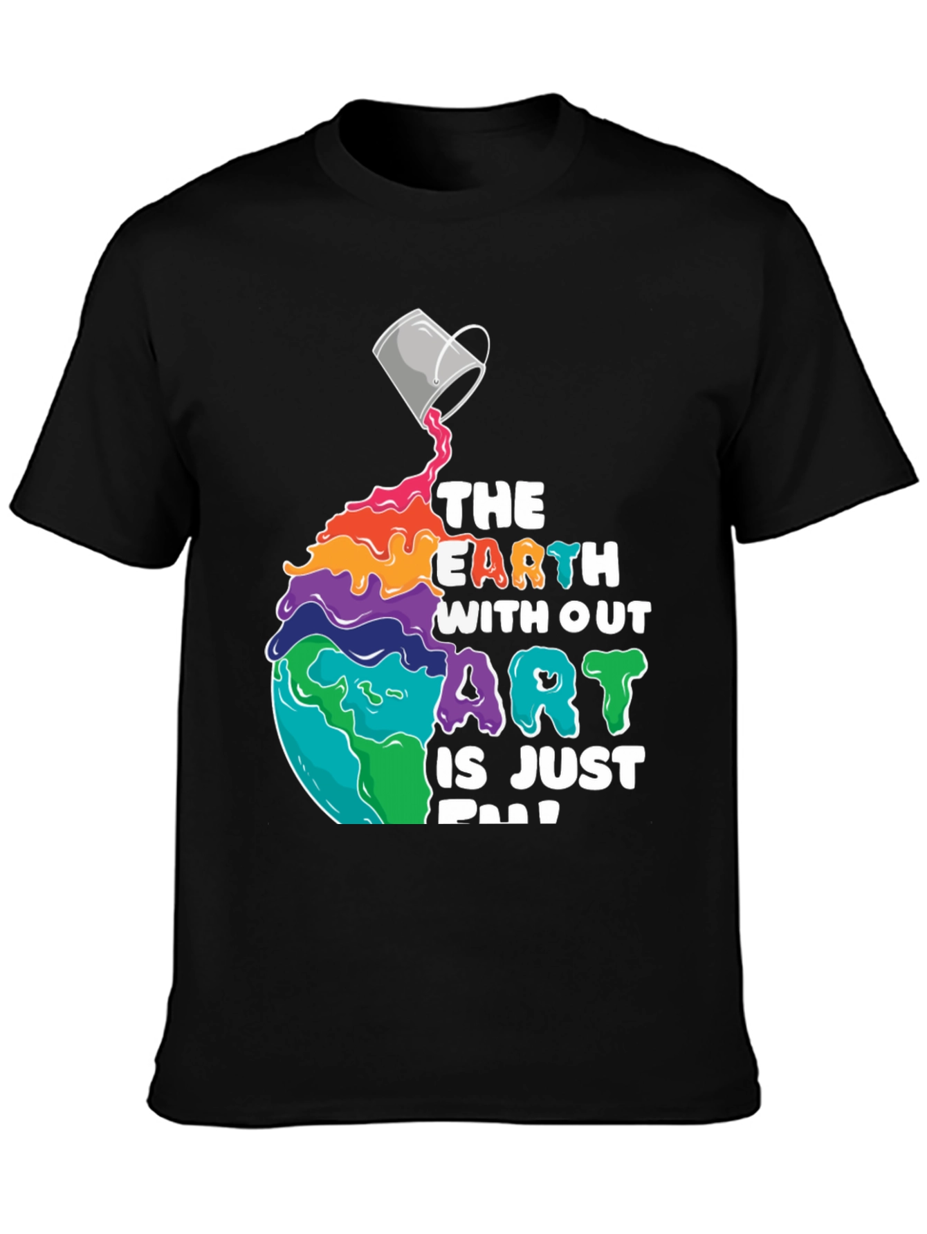 Black Art Lover T-Shirt: The Earth Without Art is Just Eh! view 3