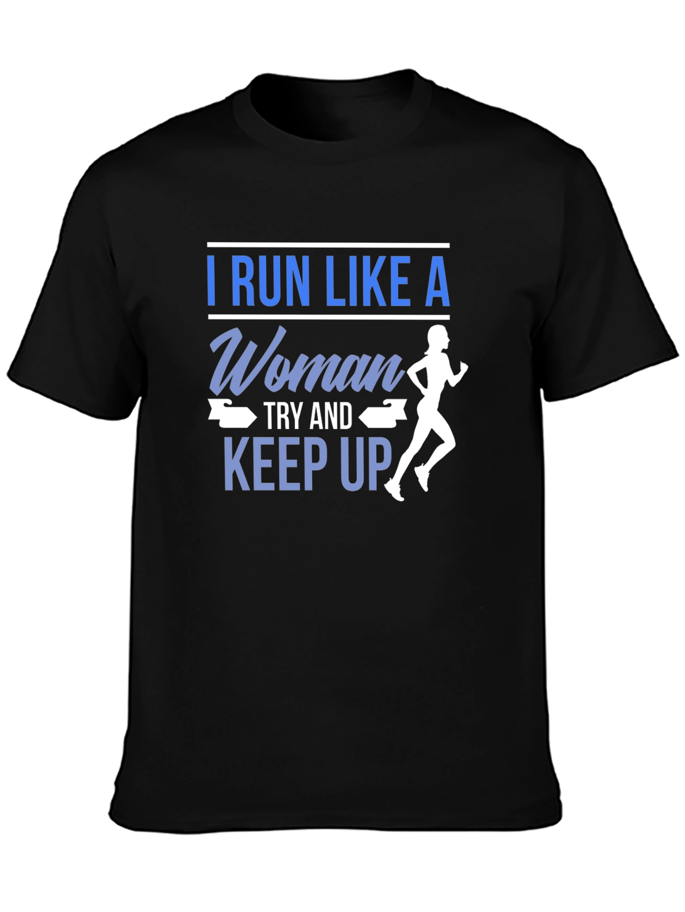 Black I Run Like A Woman T-Shirt view 3
