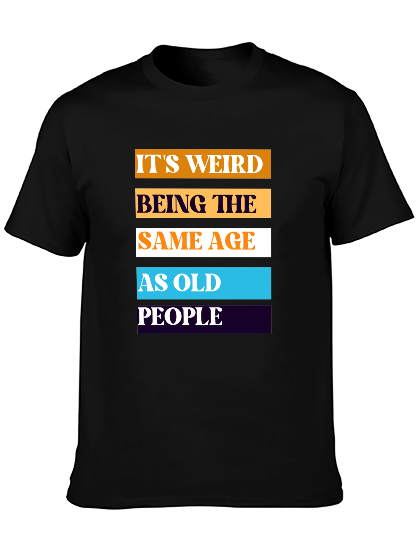 Black Funny "Same Age as Old People" Graphic T-Shirt view 3