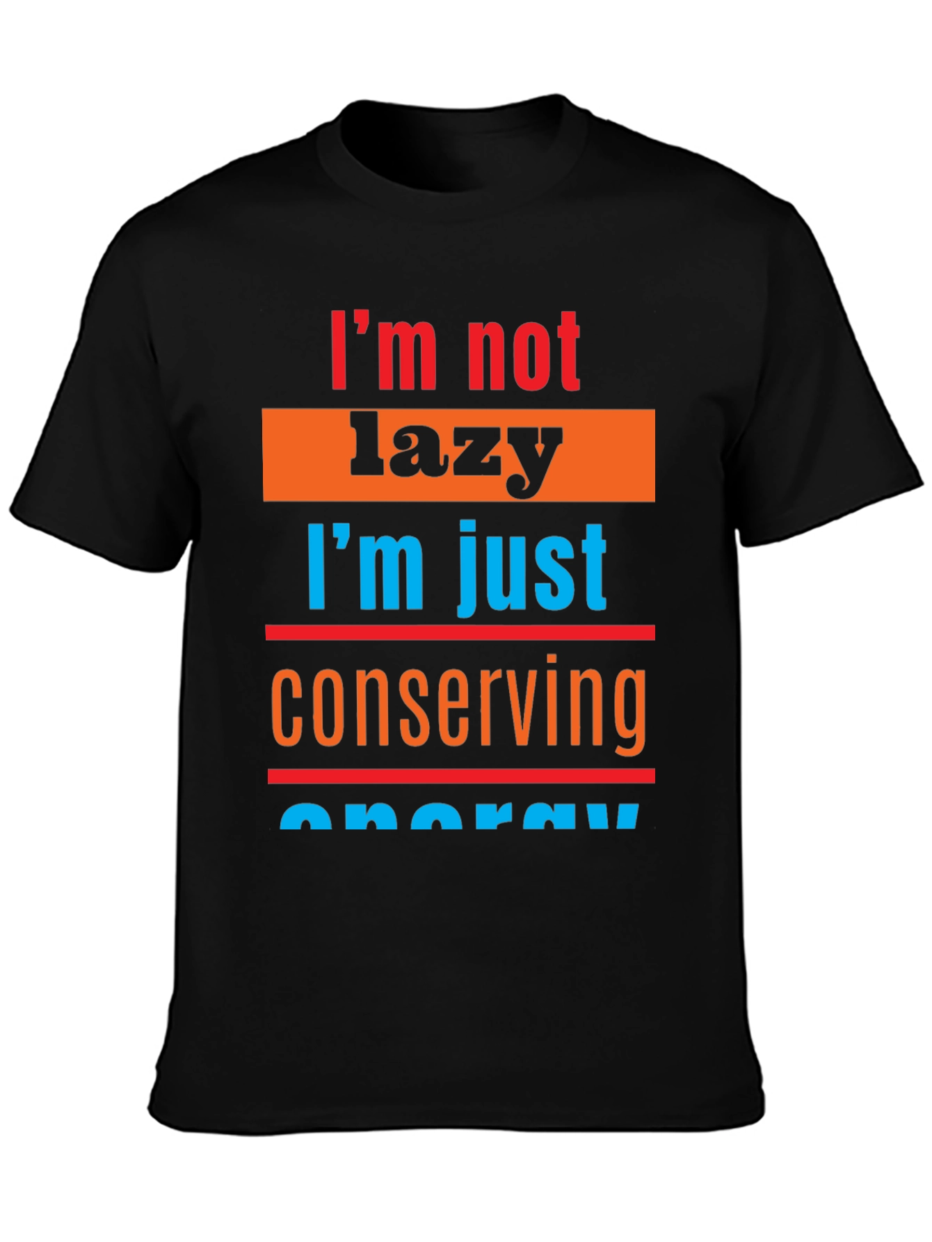 Black Lazy Conserving Energy Graphic Tee view 3