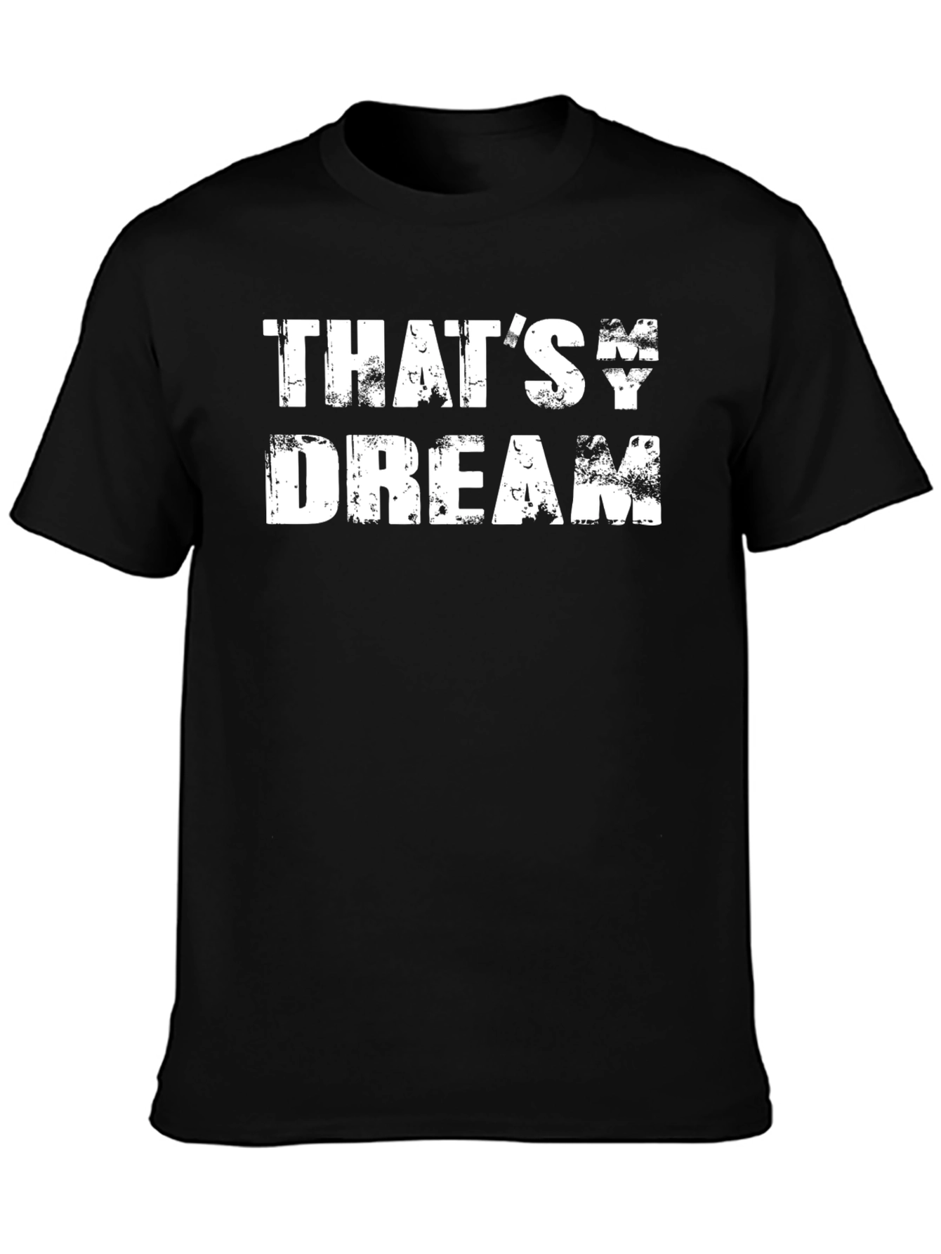 Black That's My Dream T-Shirt view 3