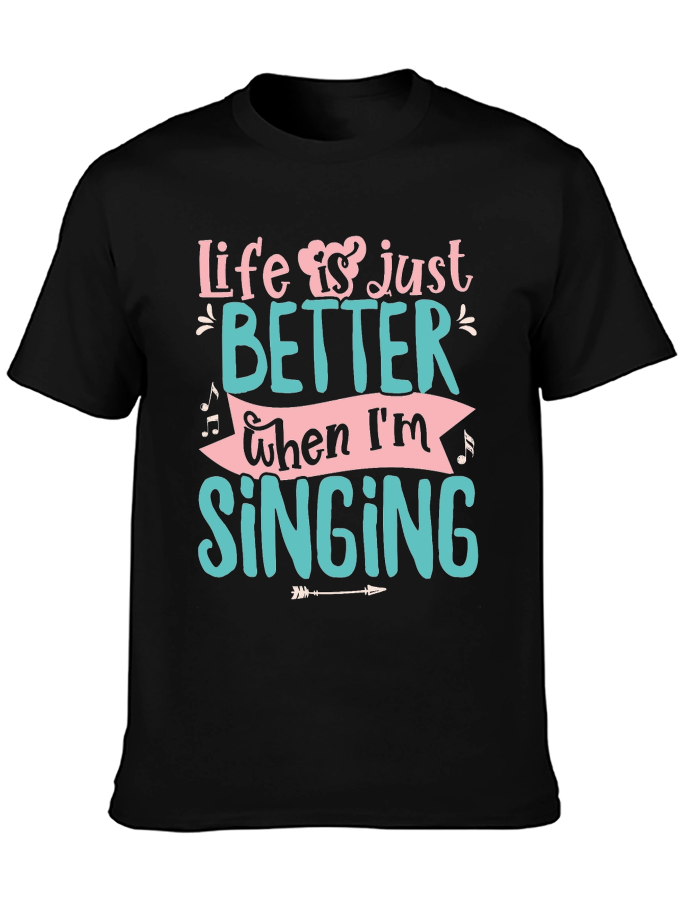 Black Life is Just Better When I'm Singing T-Shirt view 3