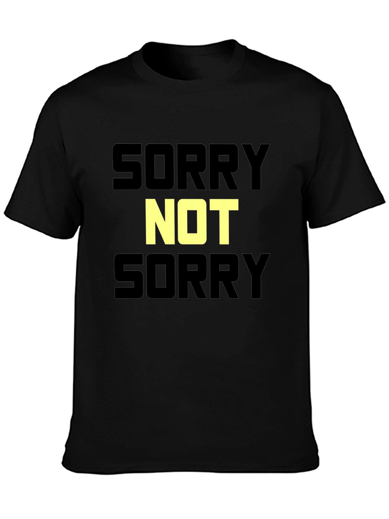 Black Sorry Not Sorry Graphic T-Shirt - Bold Statement Tee view 3