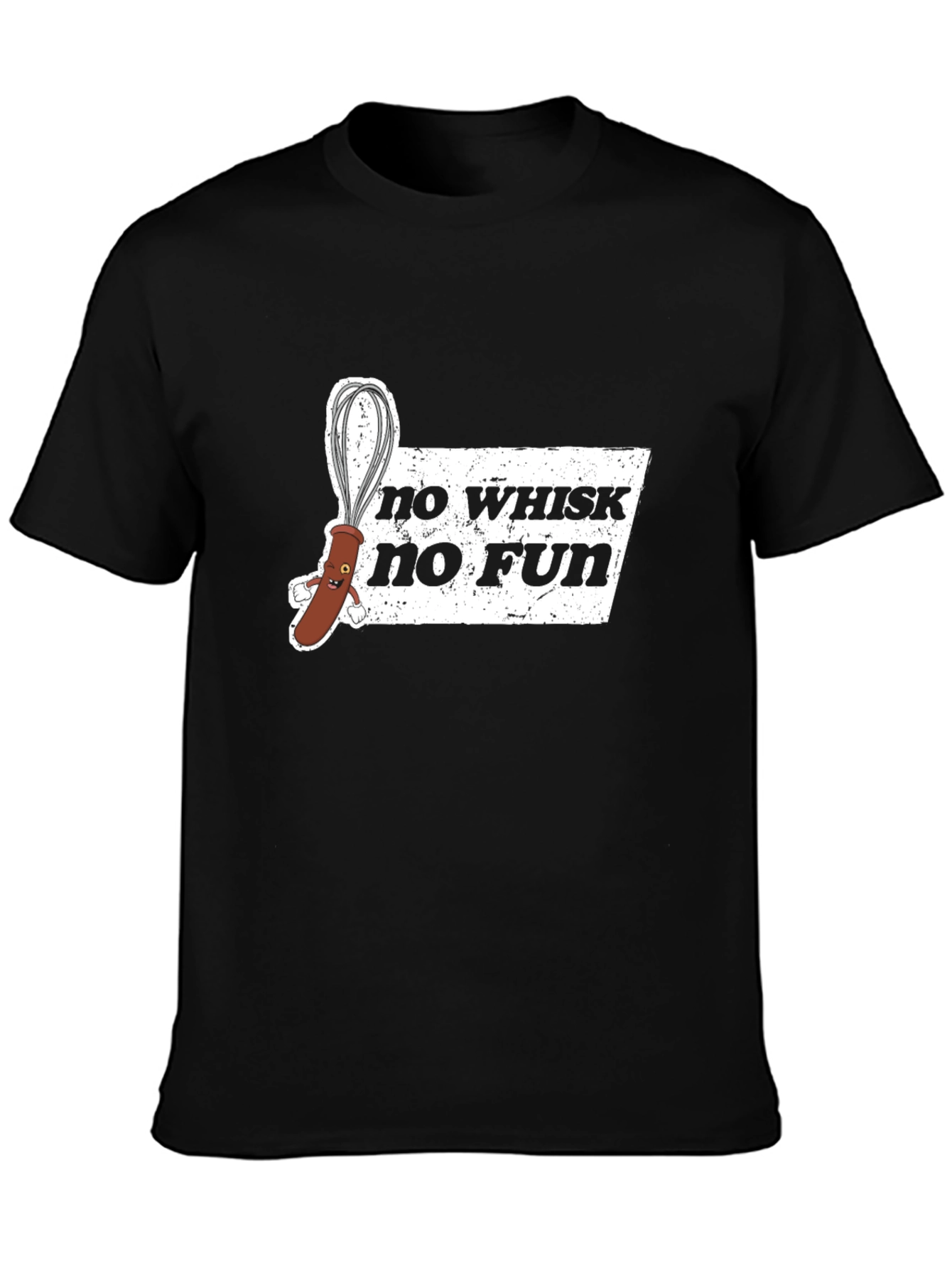 Black No Whisk No Fun Graphic Black T-Shirt view 3