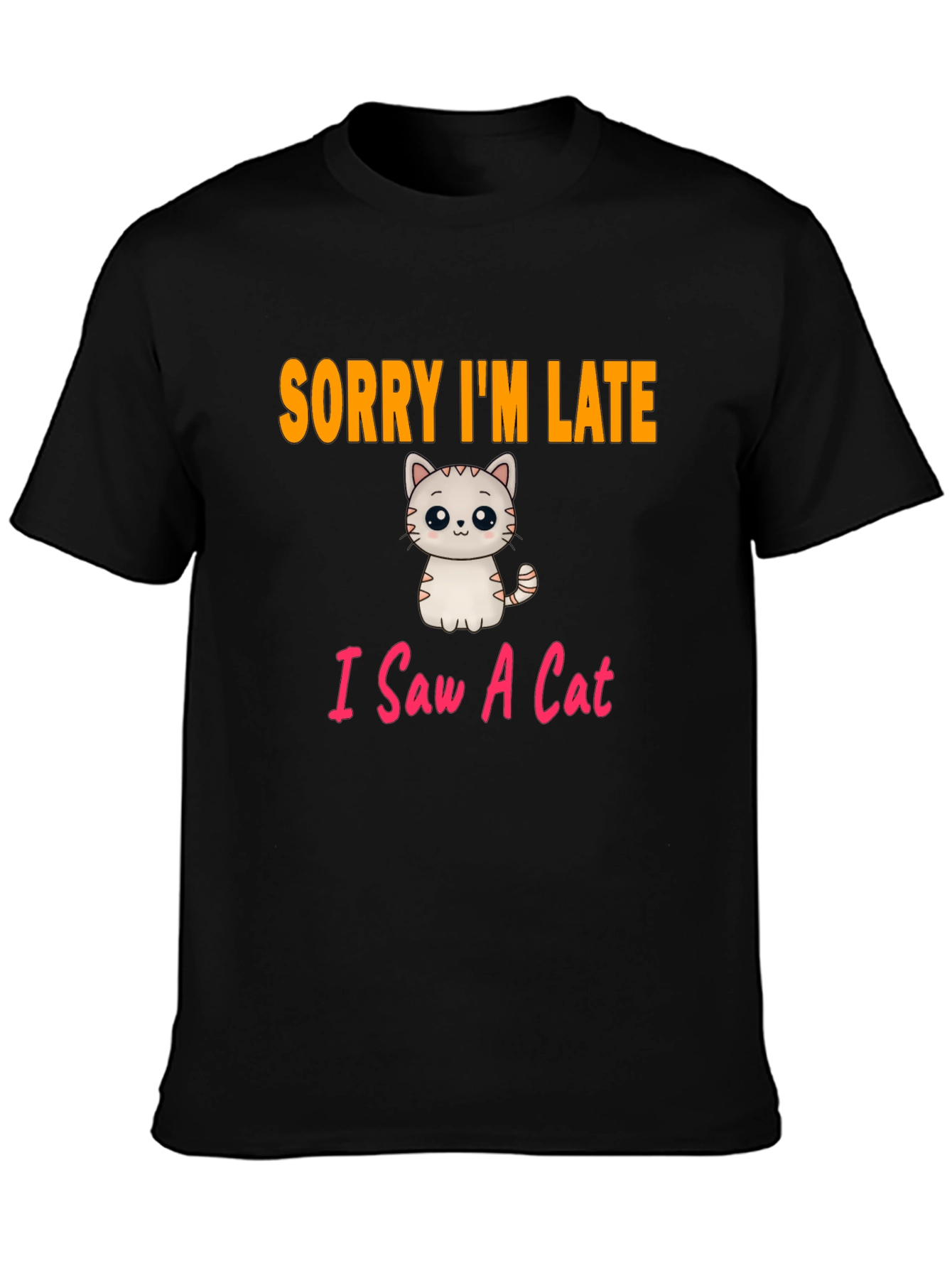 Black Funny Cat T-Shirt - Sorry I'm Late view 3