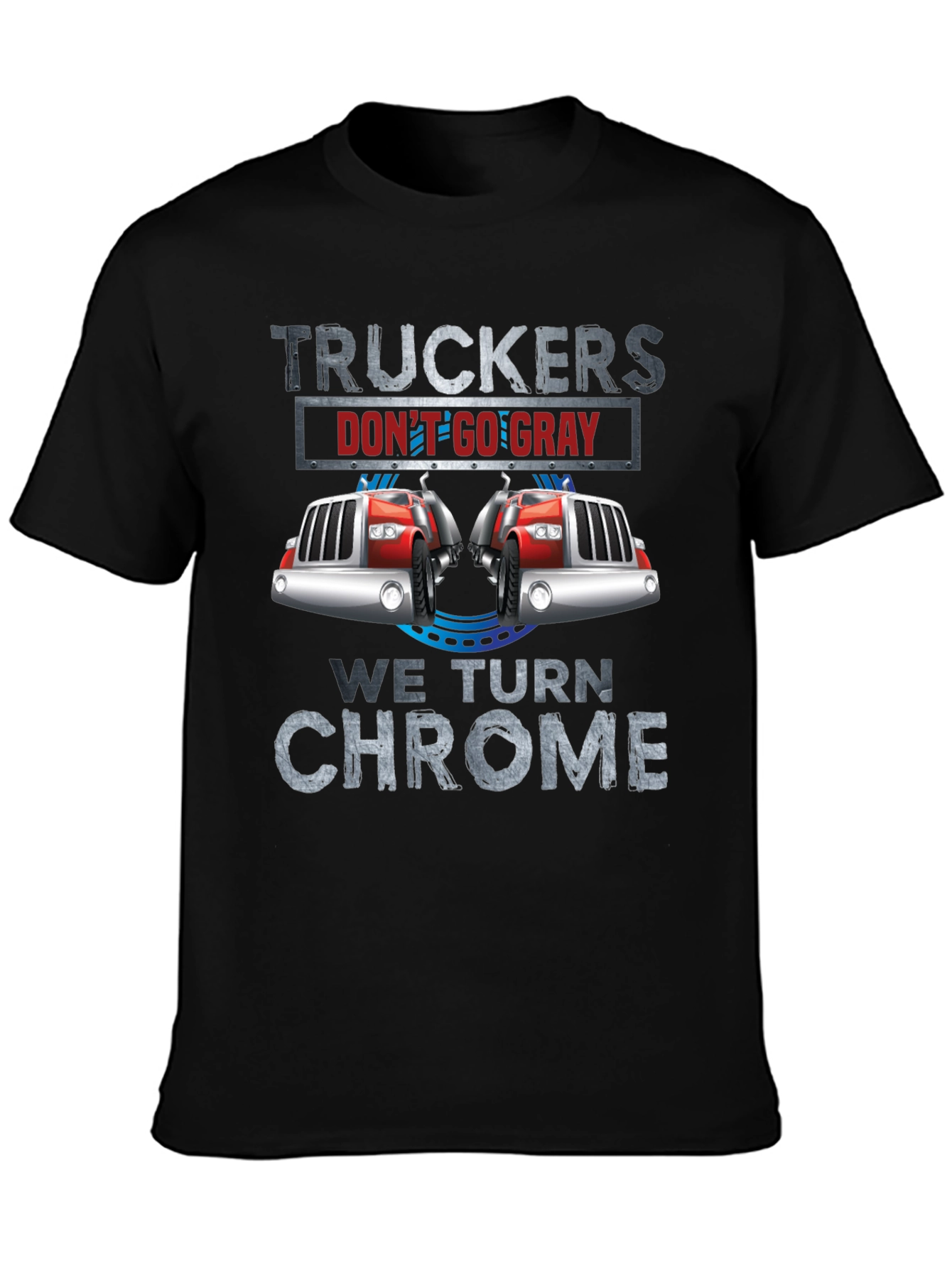 Black Truckers Don't Go Gray T-Shirt view 3