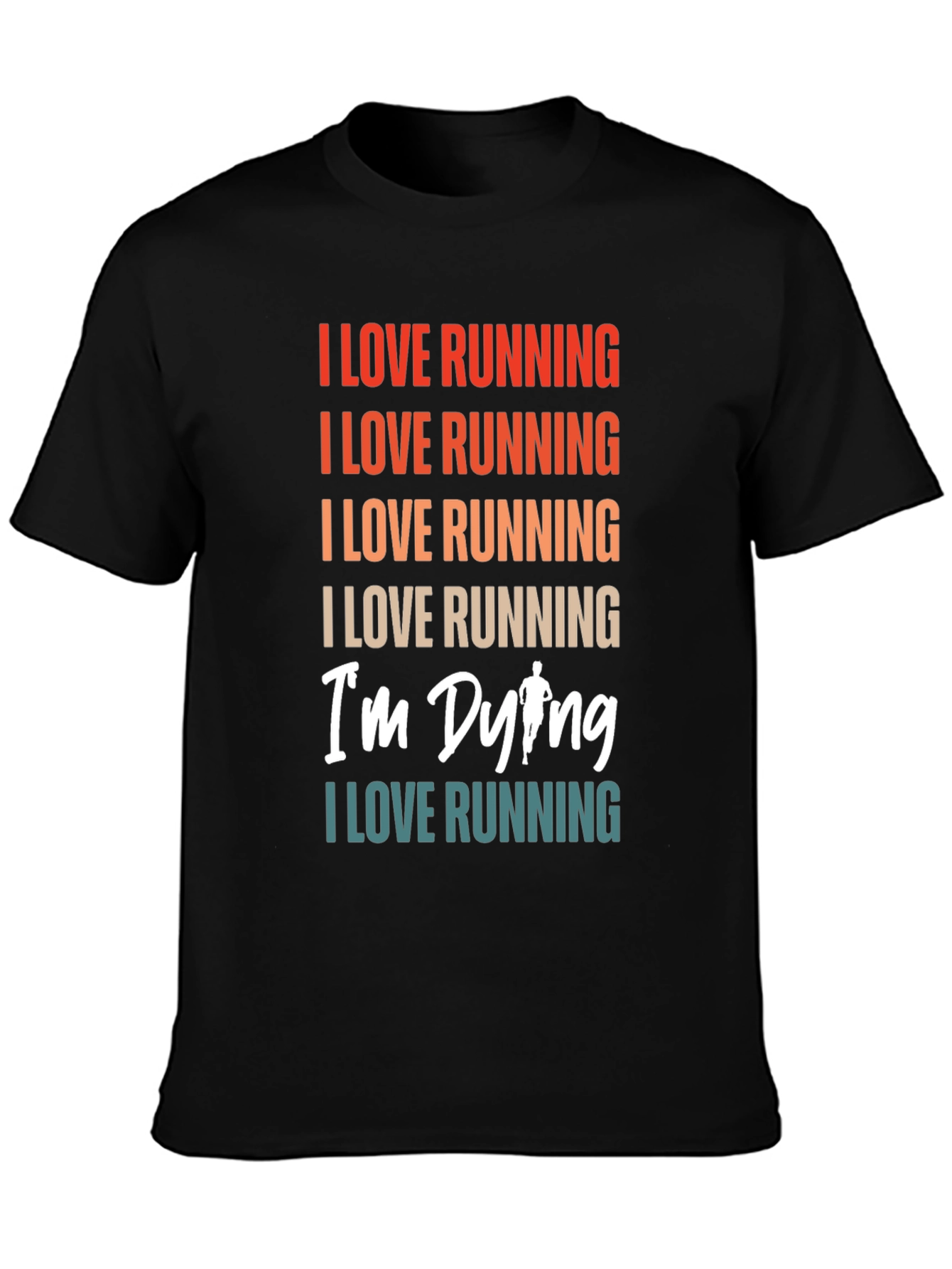 Black I Love Running T-Shirt - Funny Running Apparel view 3